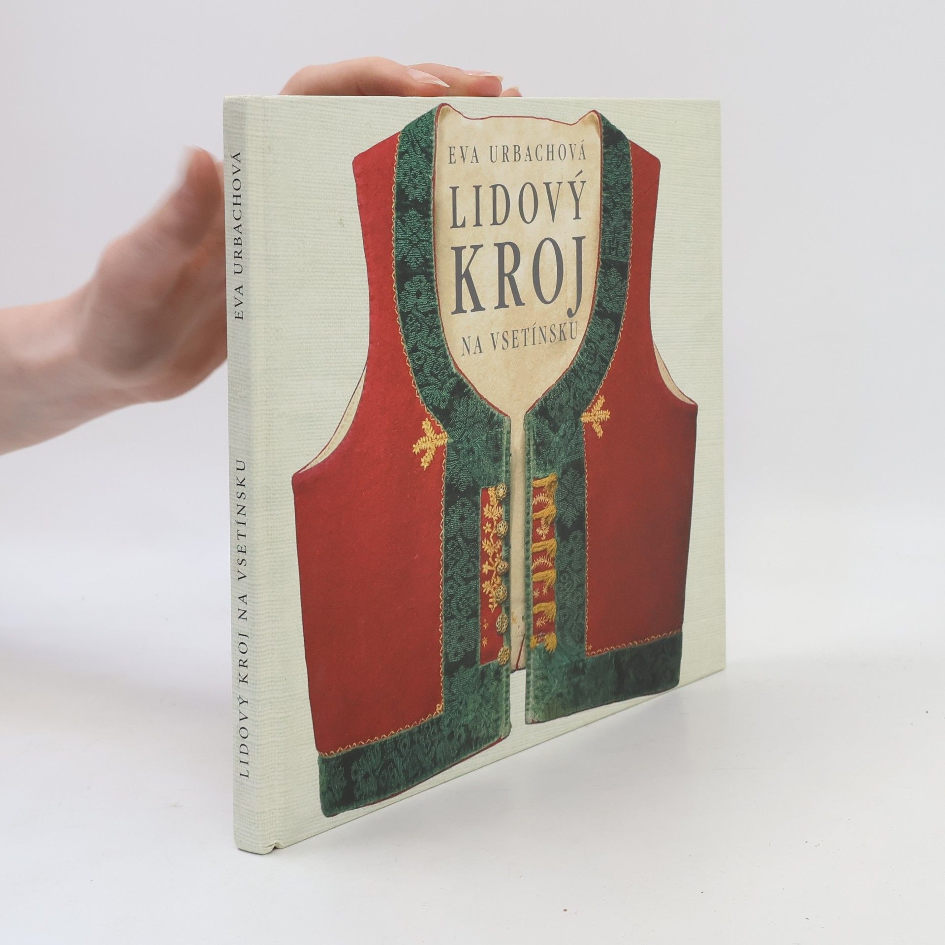 Eva Urbachová Lidový kroj na Vsetínsku