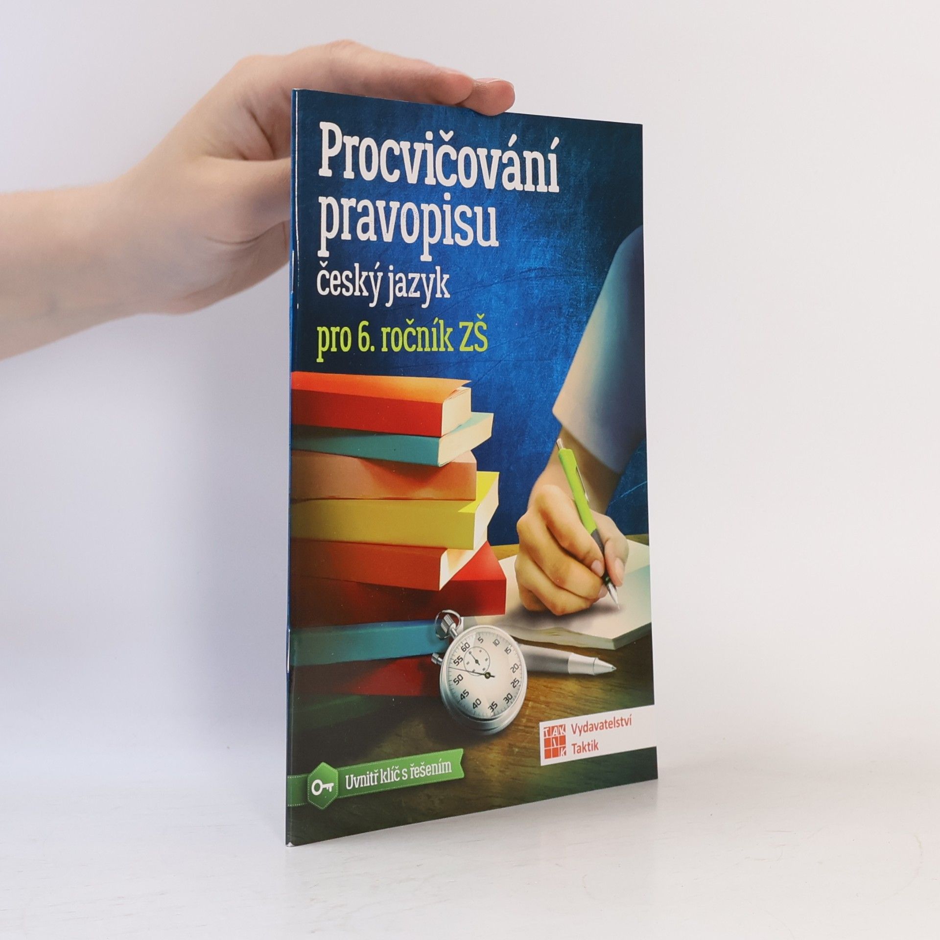 Hana Havlíčková Procvičování pravopisu: český jazyk pro 6. ročník ZŠ