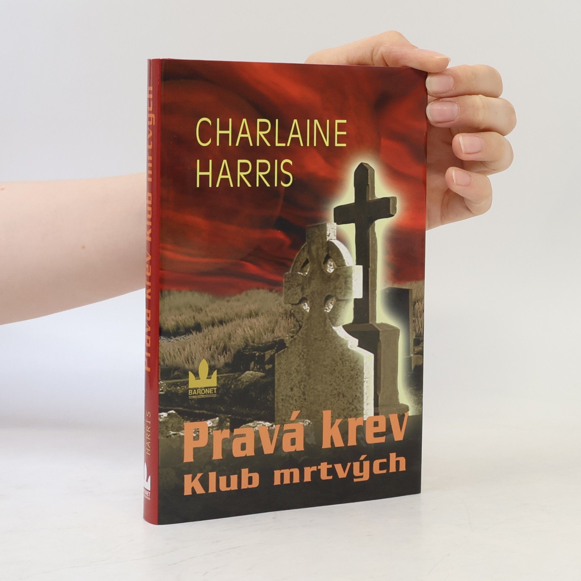 Charlaine Harris Pravá krev. Klub mrtvých