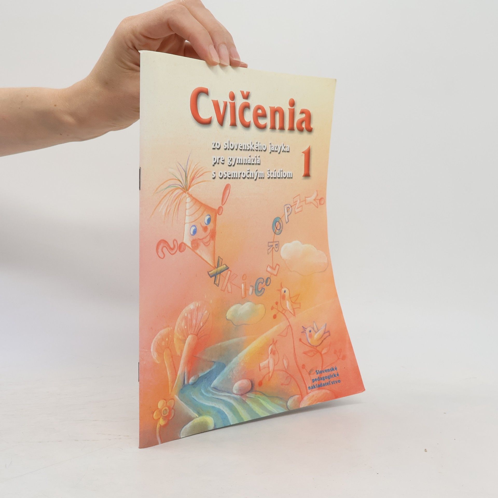Cvičenia 1 zo slovenského jazyka pre gymnáziá s osemročným štúdiom