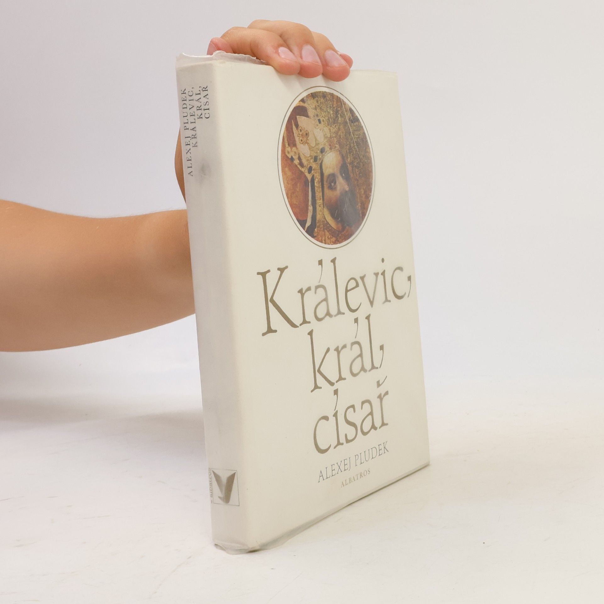 Alexej Pludek Králevic, král, císař