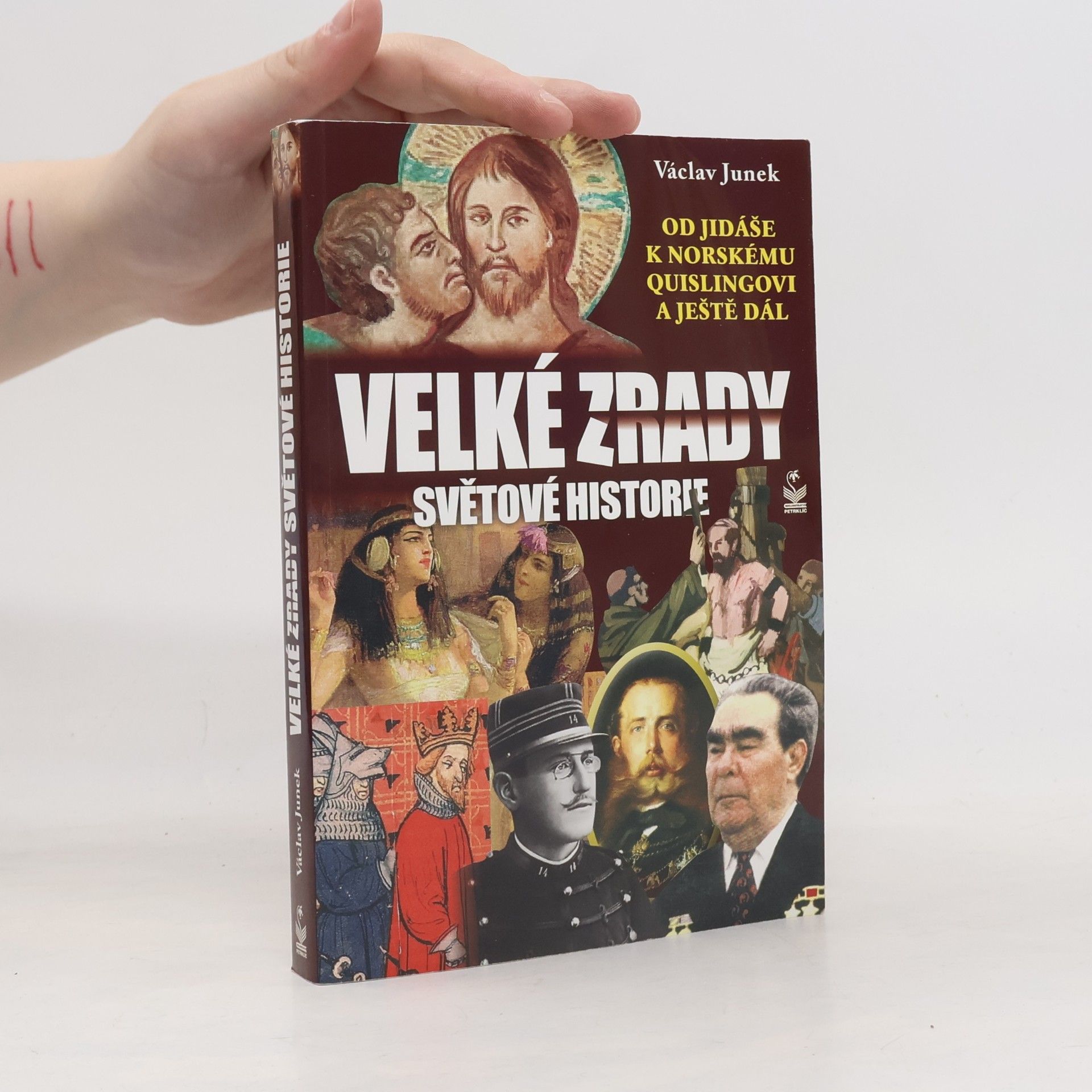 Václav Junek Velké zrady světové historie