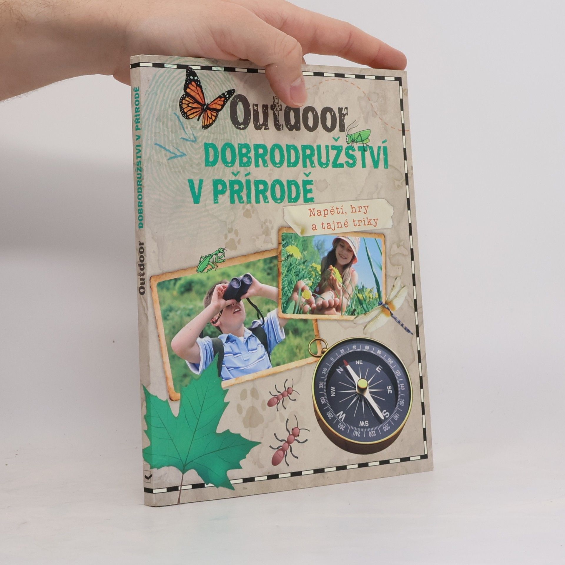 Outdoor - dobrodružství v přírodě : napětí, hry a tajné triky