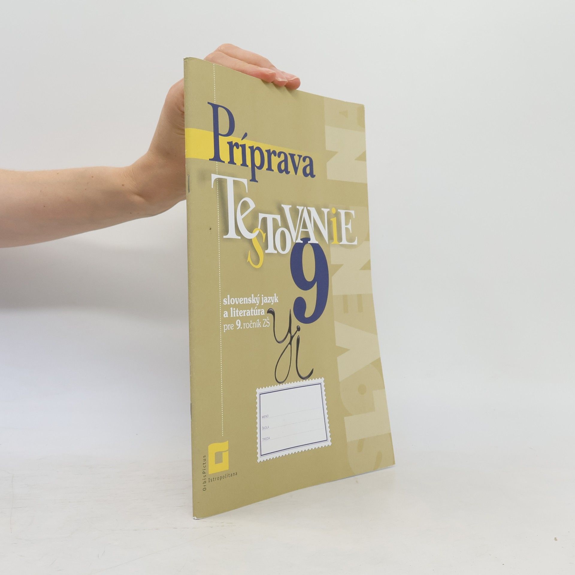 Jarmila Krajčovičová Príprava na Testovanie 9 - slovenský jazyk a literatúra pre 9. ročník ZŠ