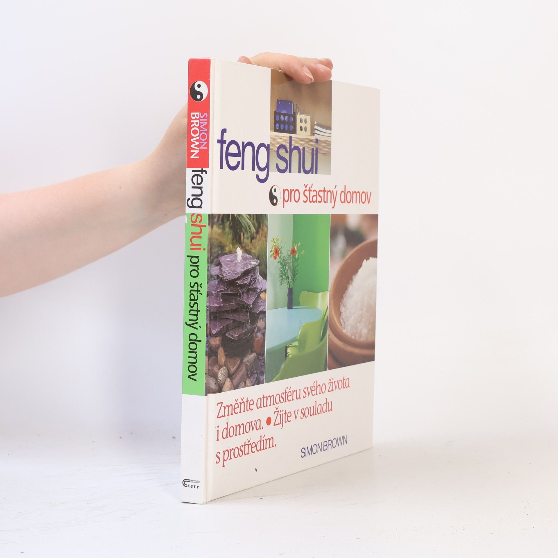 Simon Brown Feng shui pro šťastný domov