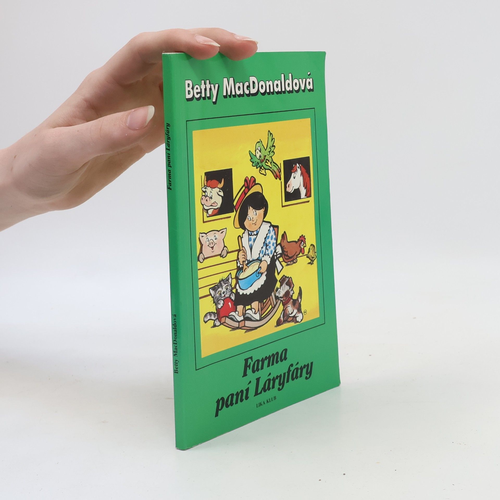 Betty MacDonald Farma paní Láryfáry