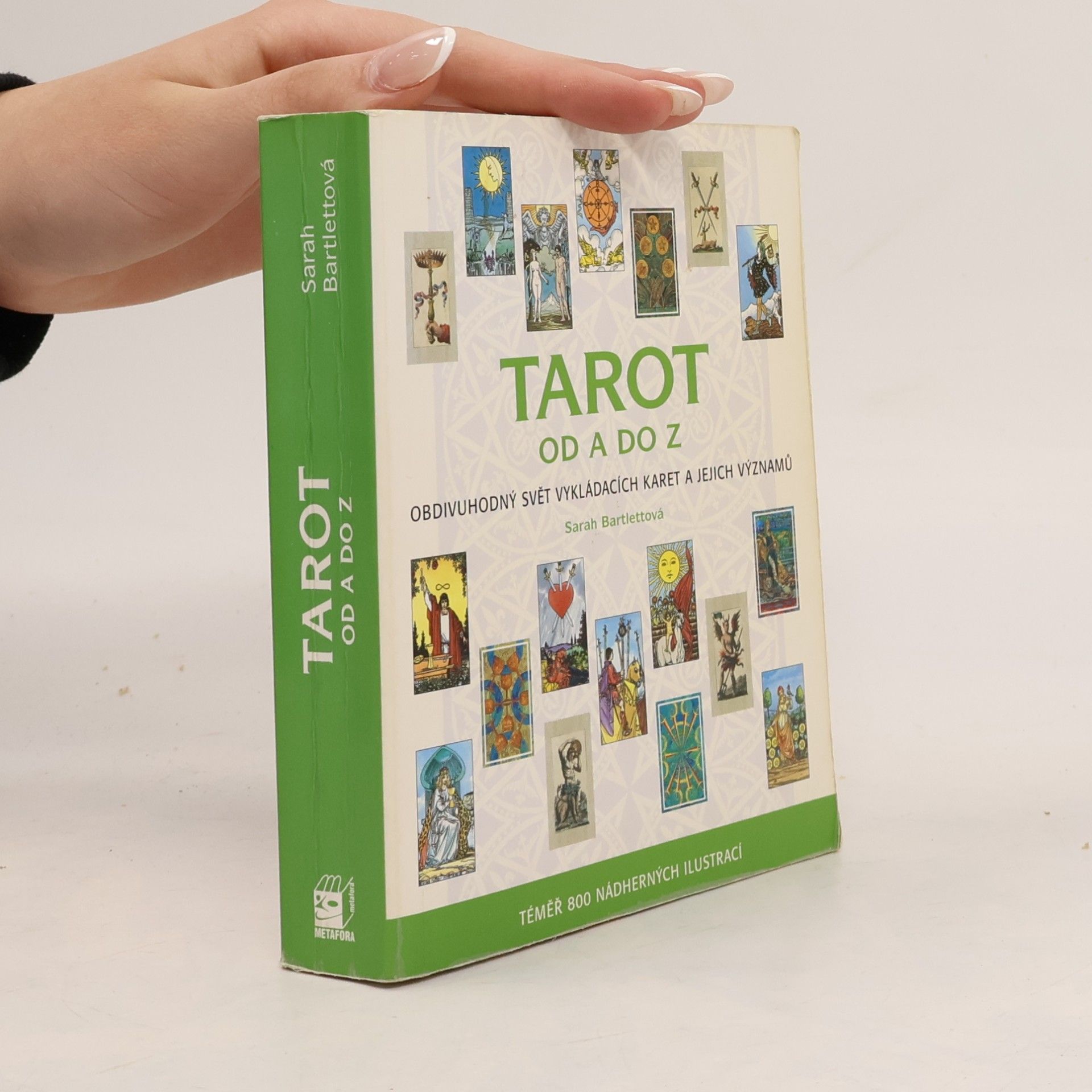 Sarah Bartlett Tarot od A do Z: Obdivuhodný svět vykládacích karet a jejich významů