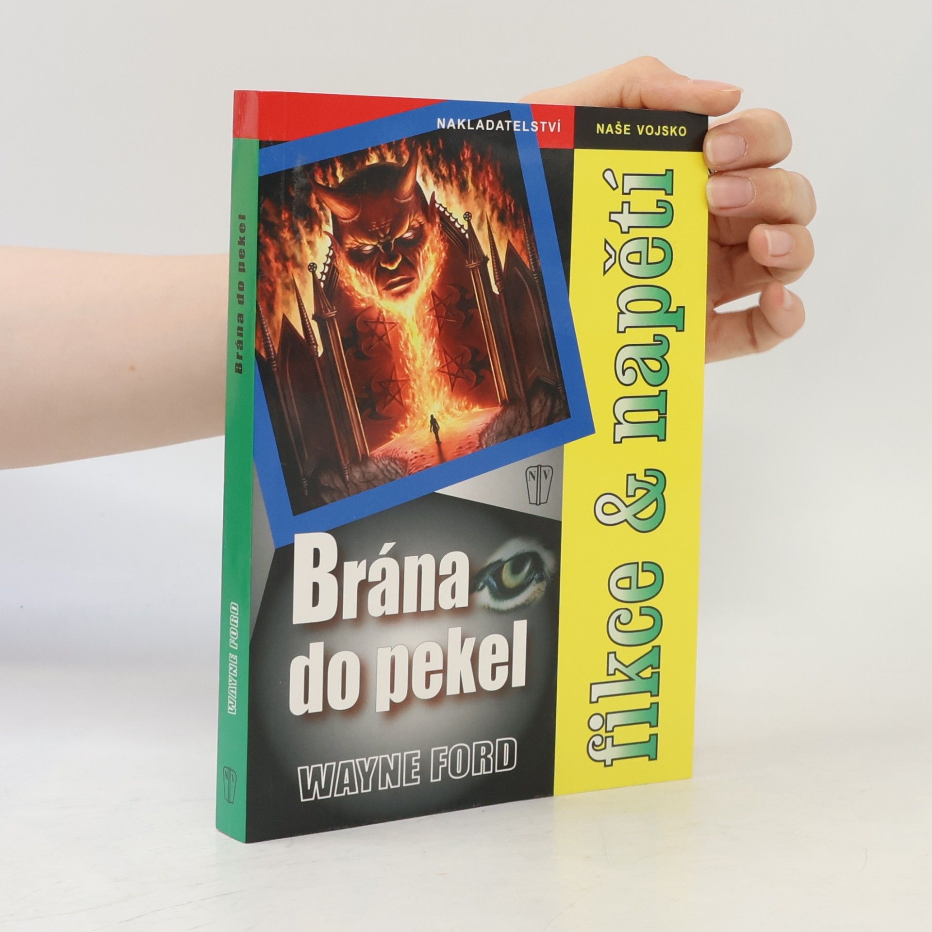 Wayne Ford Brána do pekel