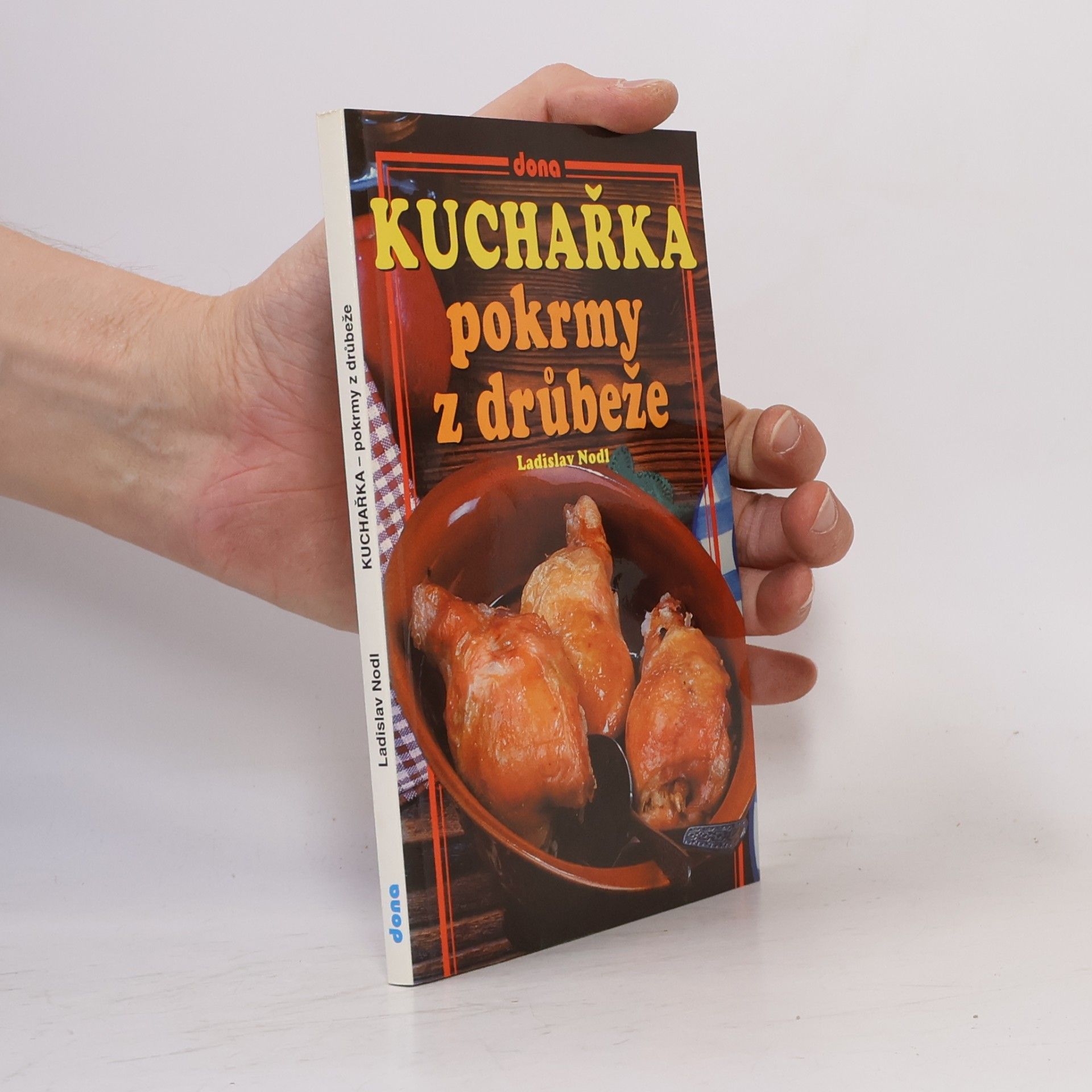 Ladislav Nodl Kuchařka Pokrmy z drůbeže