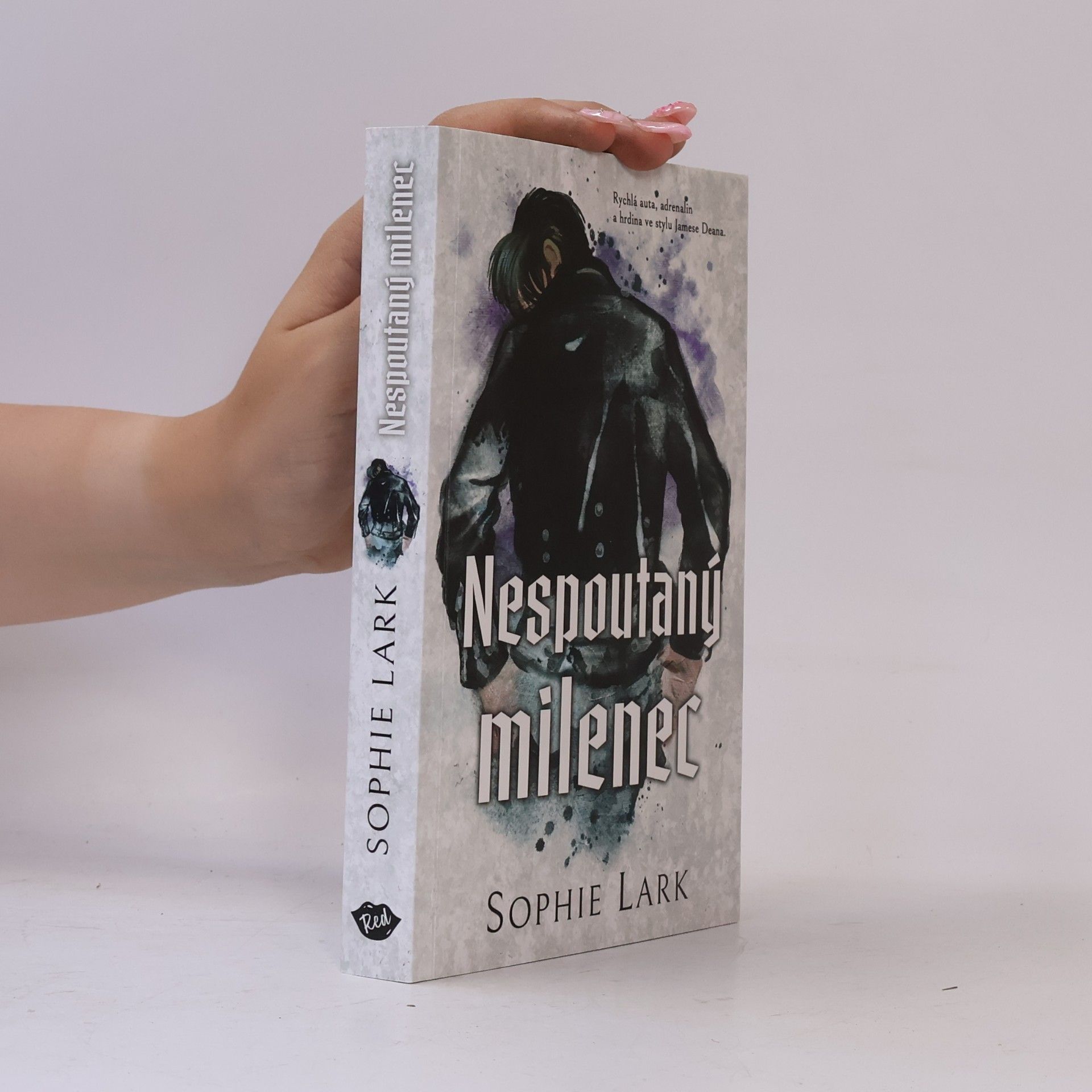 Sophie Lark Nespoutaný milenec