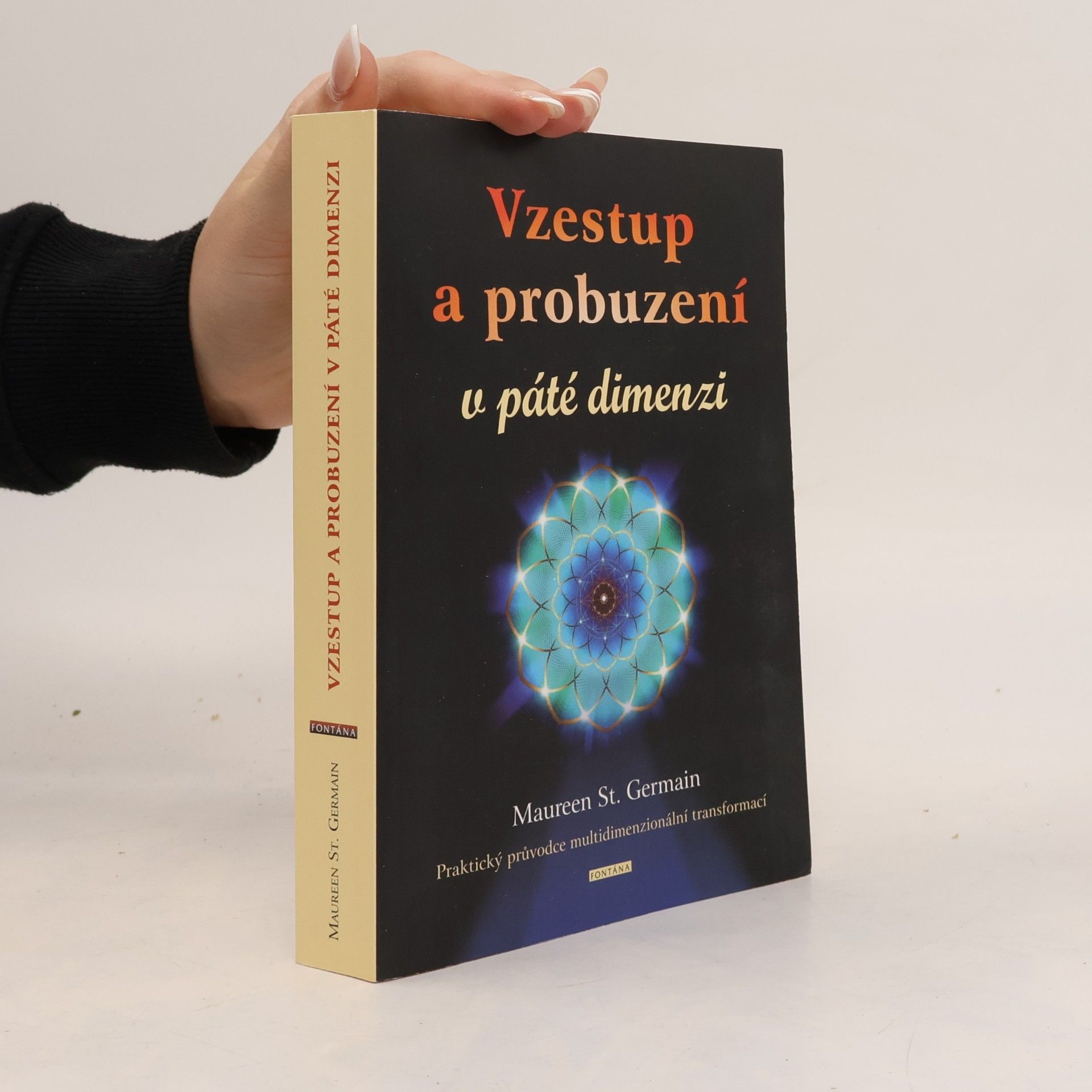 Maureen J. St. Germain Vzestup a probuzení v páté dimenzii