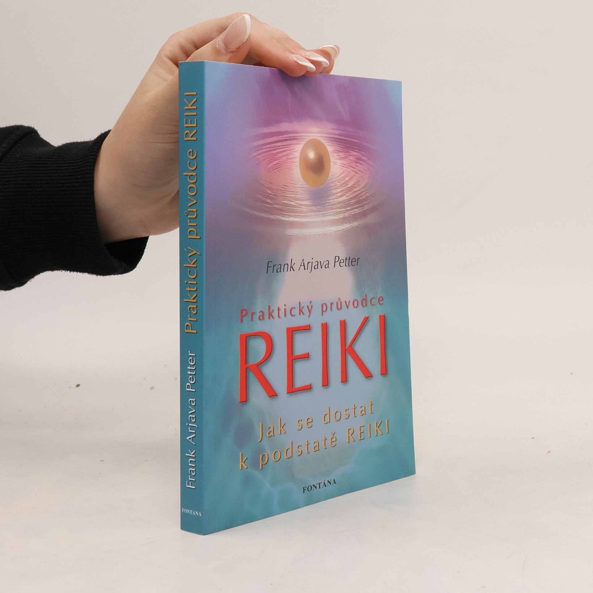 Frank Arjava Petter Praktický průvodce reiki