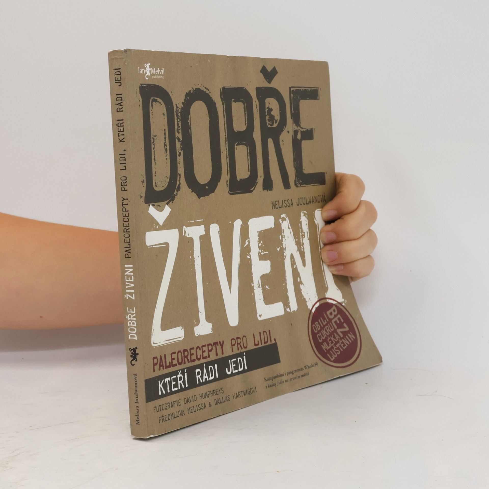 Melissa Joulwan Dobře živeni : paleorecepty pro lidi, kteří rádi jedí