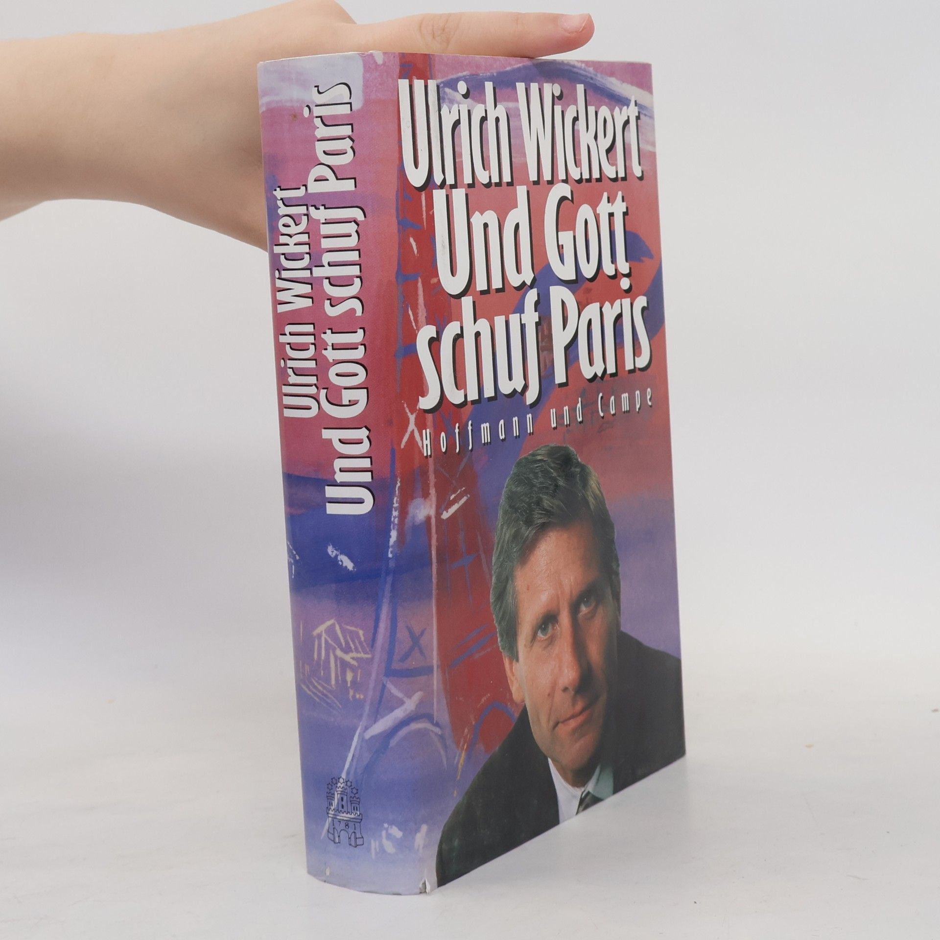 Ulrich Wickert Und Gott schuf Paris