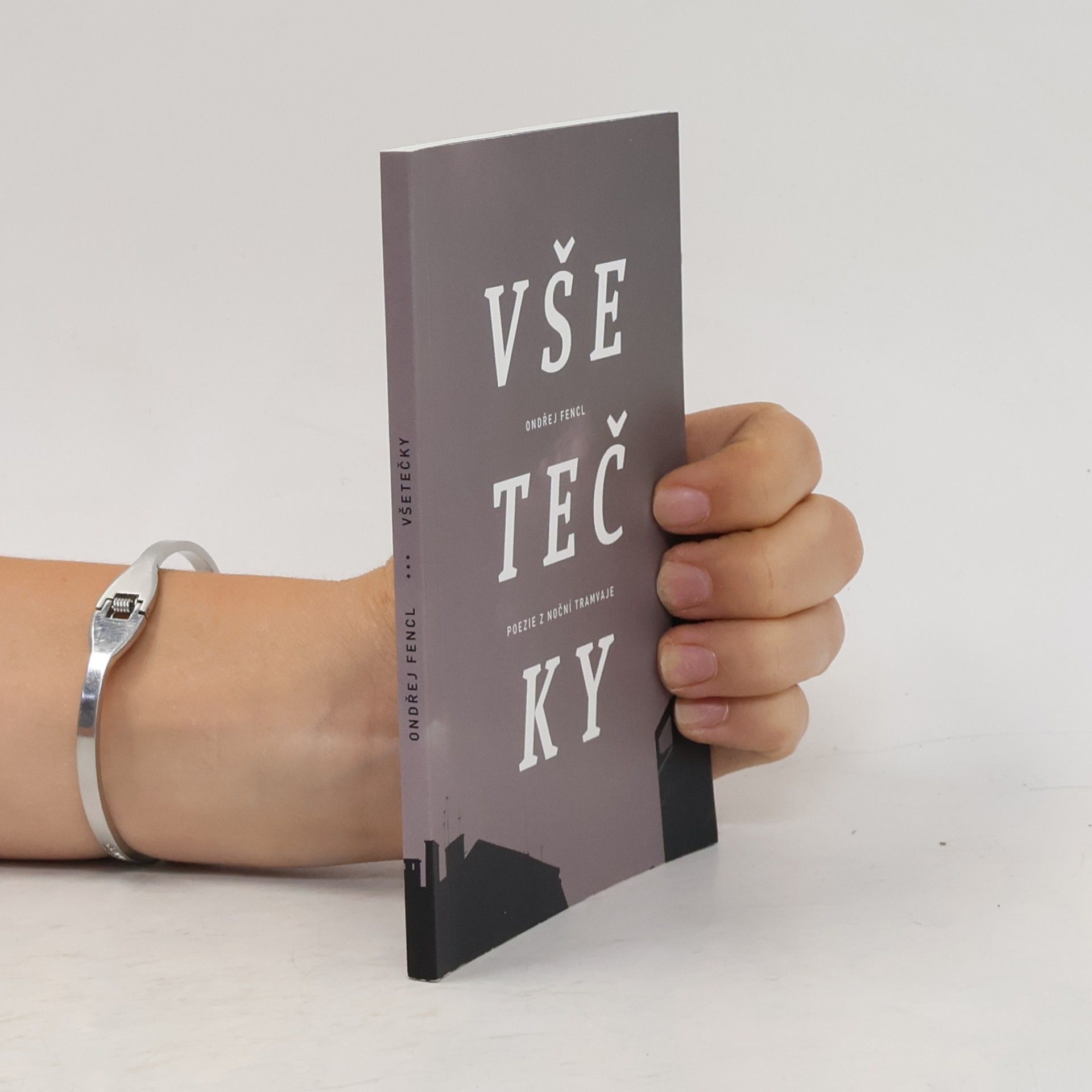 Ondřej Fencl Všetečky - Poezie z noční tramvaje