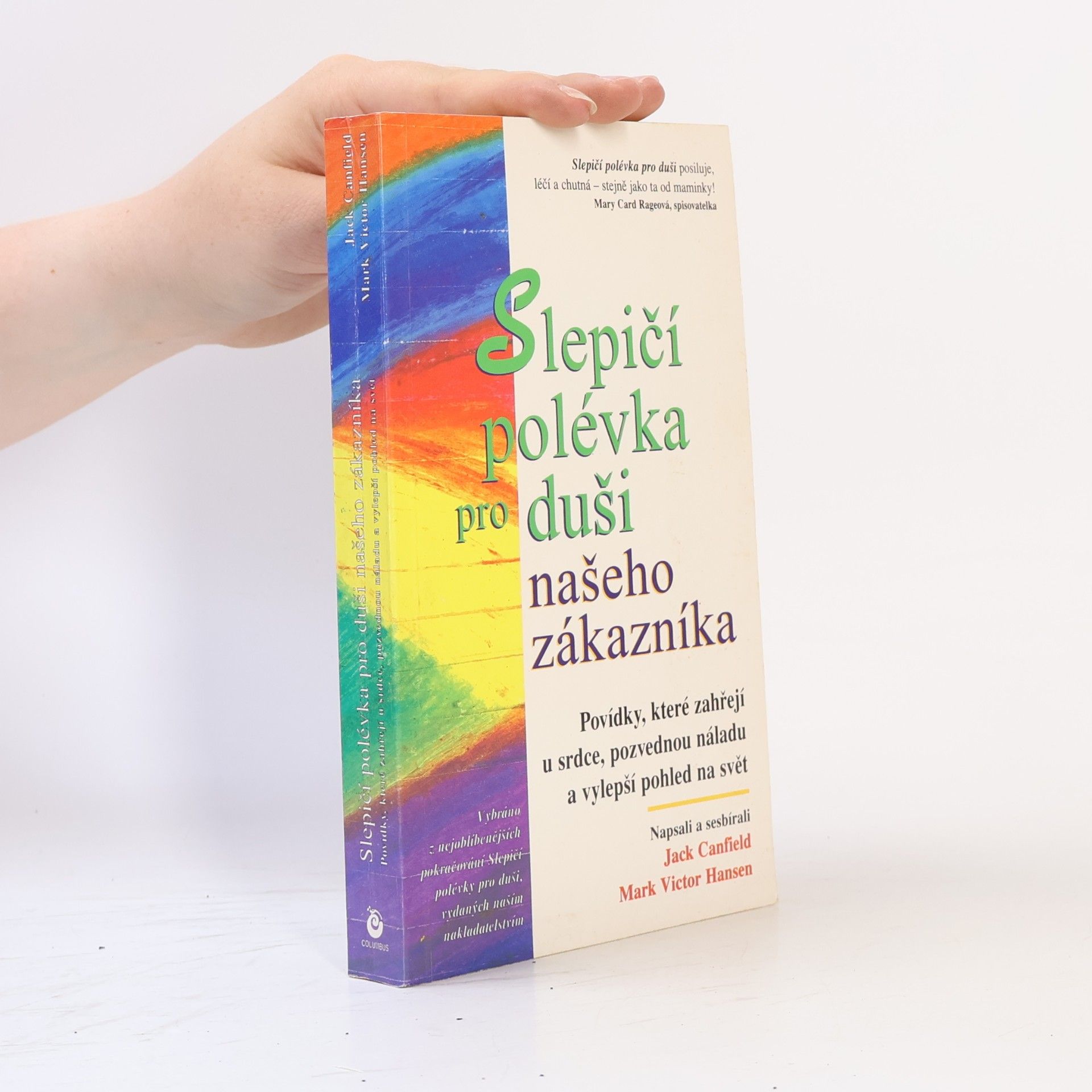 Jack Canfield Slepičí polévka pro duši našeho zákazníka