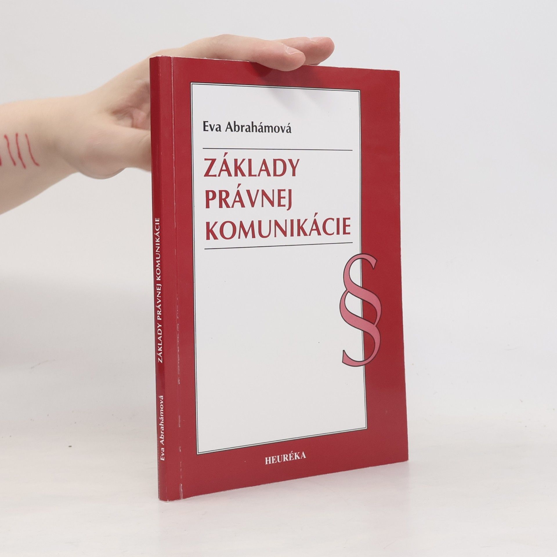 Eva Abrahámová Základy právnej komunikácie