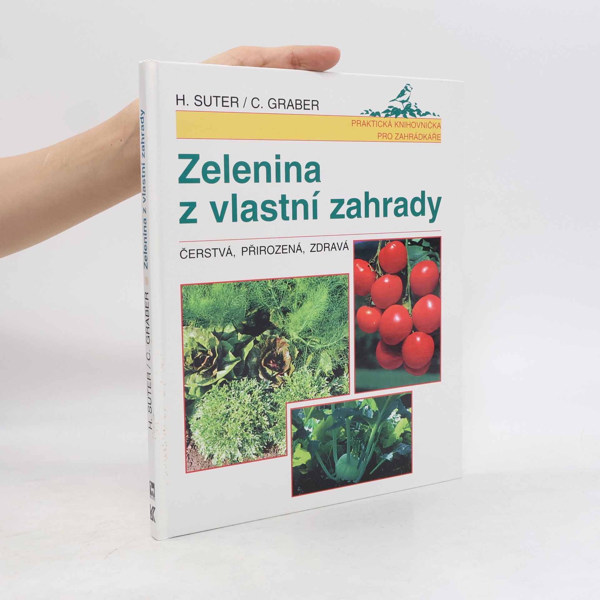 Zelenina z vlastní zahrady : Čerstvá, přirozená, zdravá