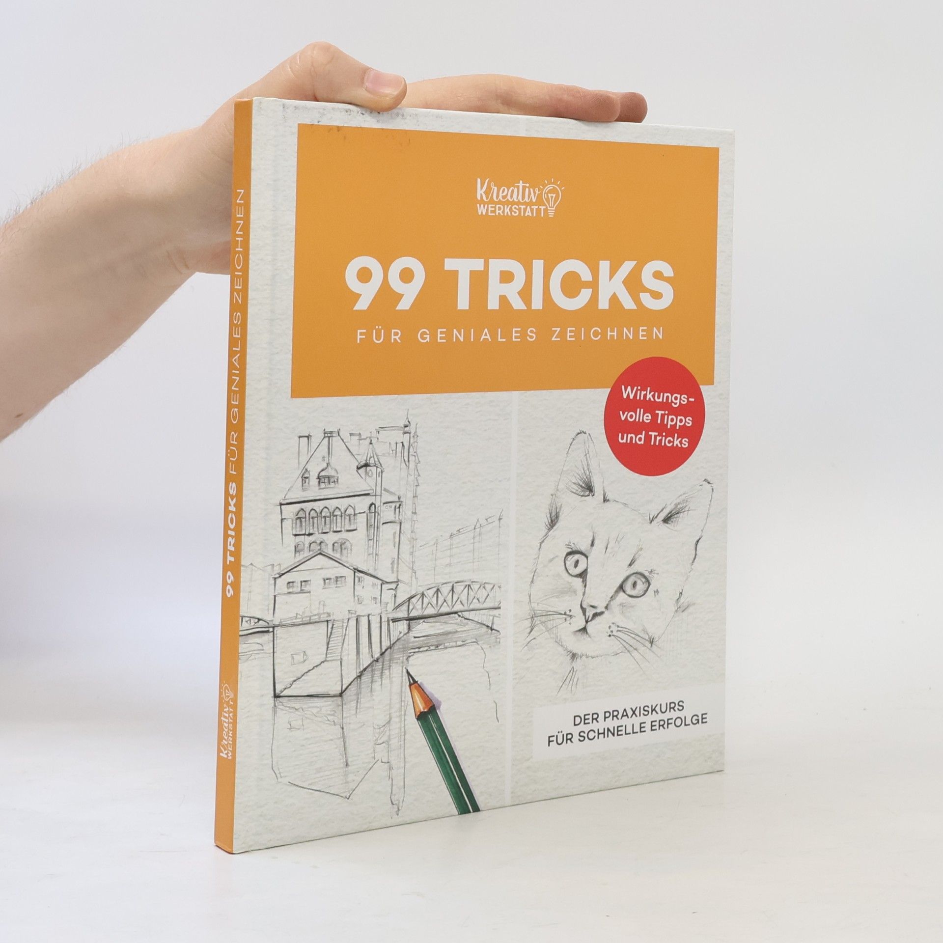 Autorenkollektiv 99 Tricks für geniales Zeichnen