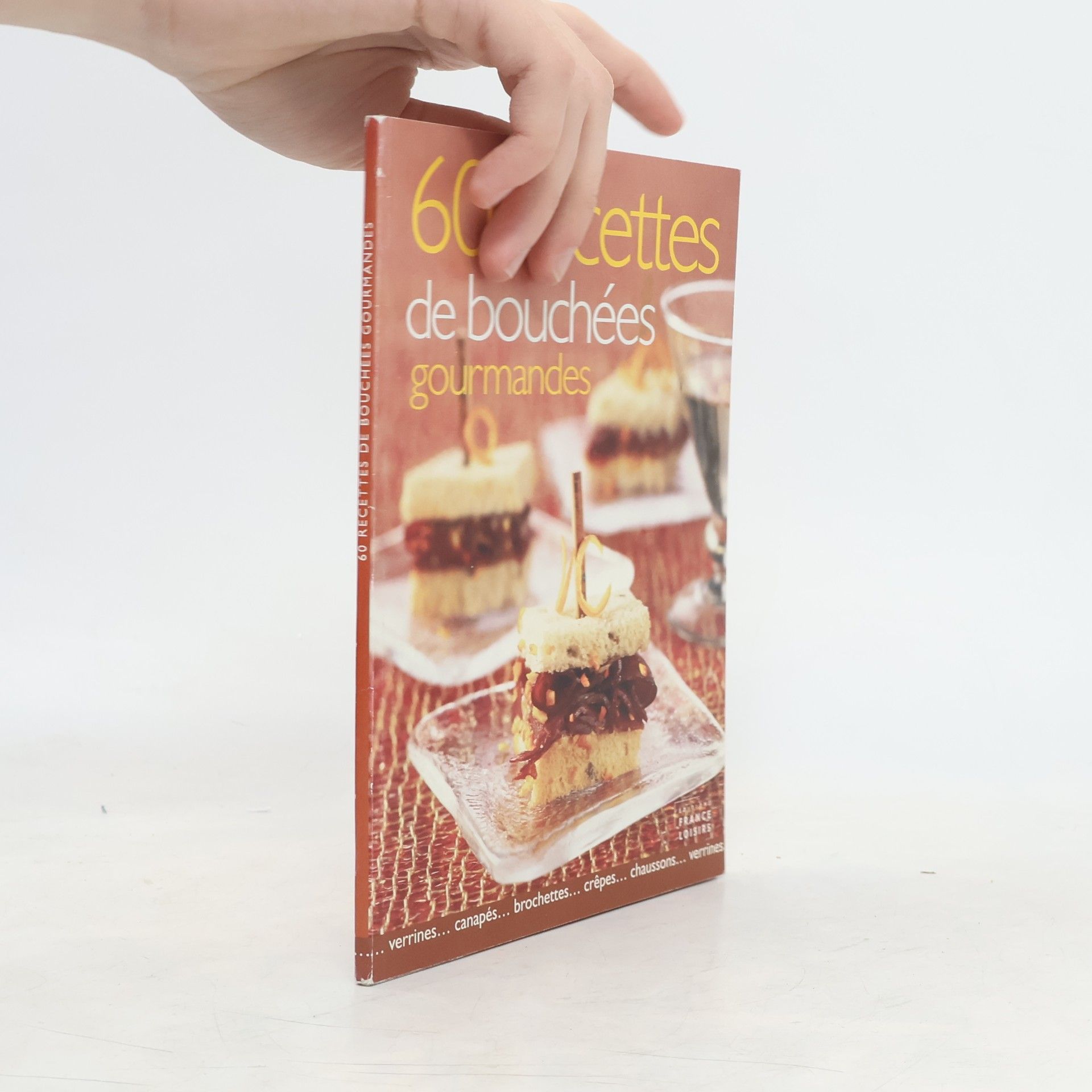 Thierry Roussillon 60 recettes de bouchées gourmandes
