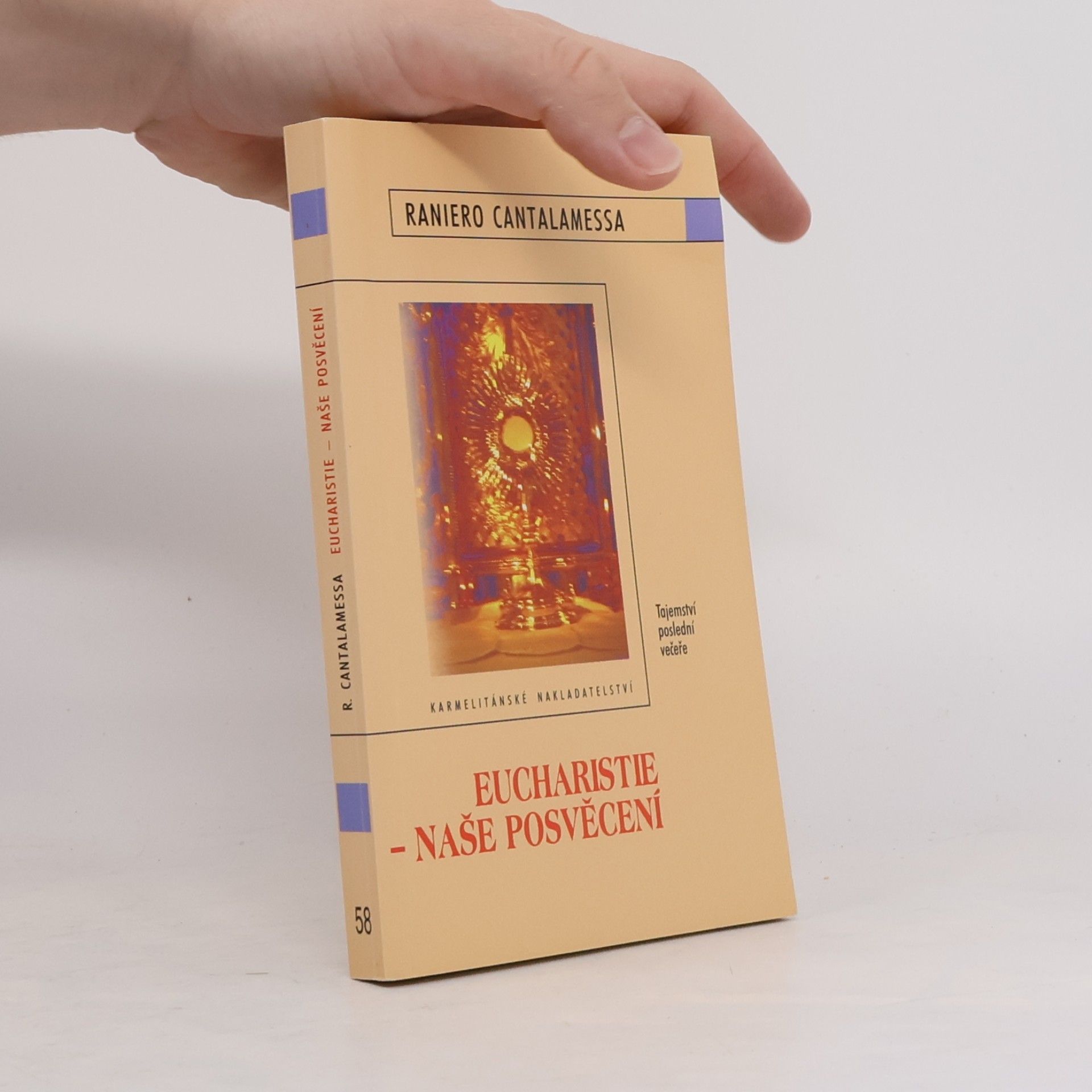 Raniero Cantalamessa Eucharistie – naše posvěcení
