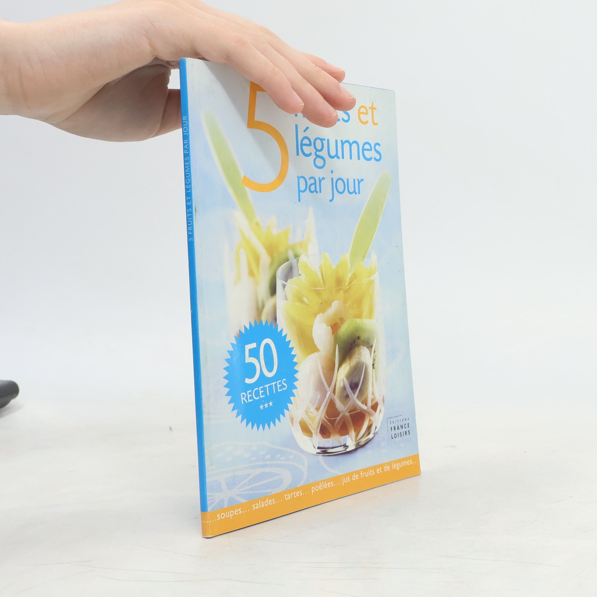 Annick Champetier de Ribes 5 fruits et légumes par jour, 50 recettes