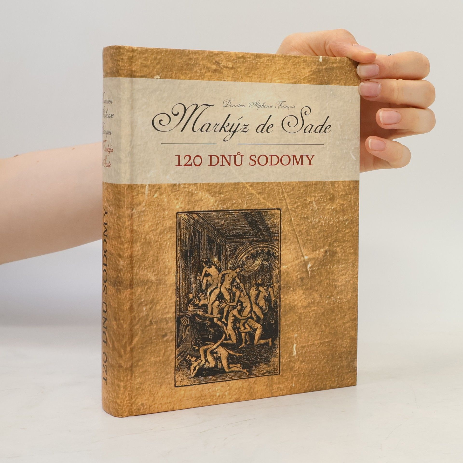 Donatien Alphonse François de Sade 120 dnů Sodomy