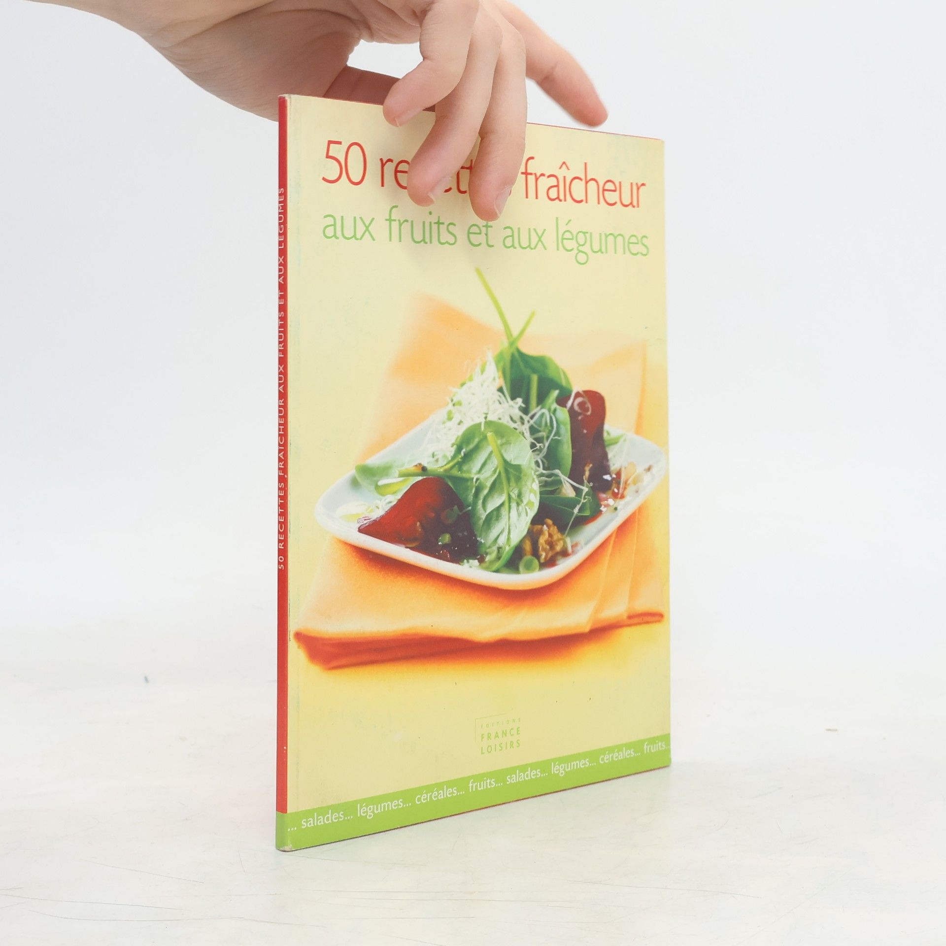 Danièle de Yparraguirre 50 recettes fraîcheur aux fruits et aux légumes