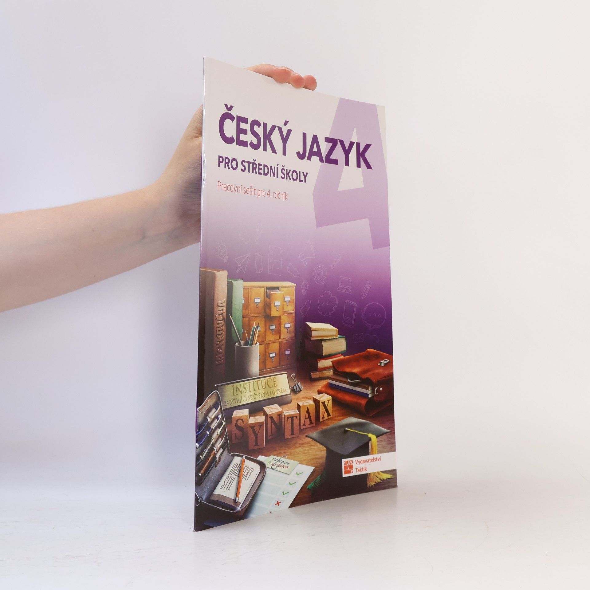 Lenka Jedličková Český jazyk pro střední školy (pracovní sešit pro 4. ročník)
