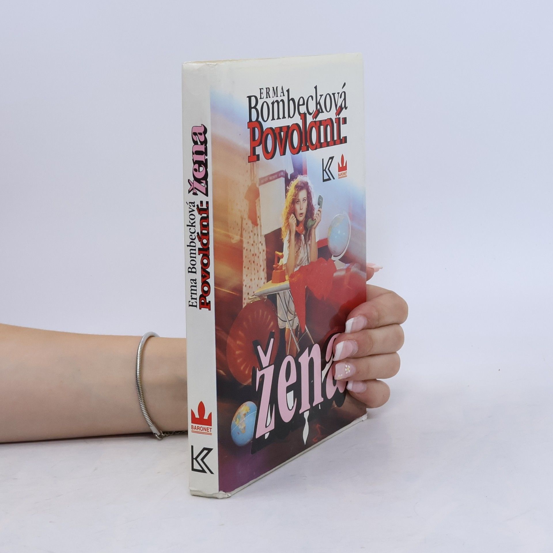 Erma Bombeck Povolání: žena