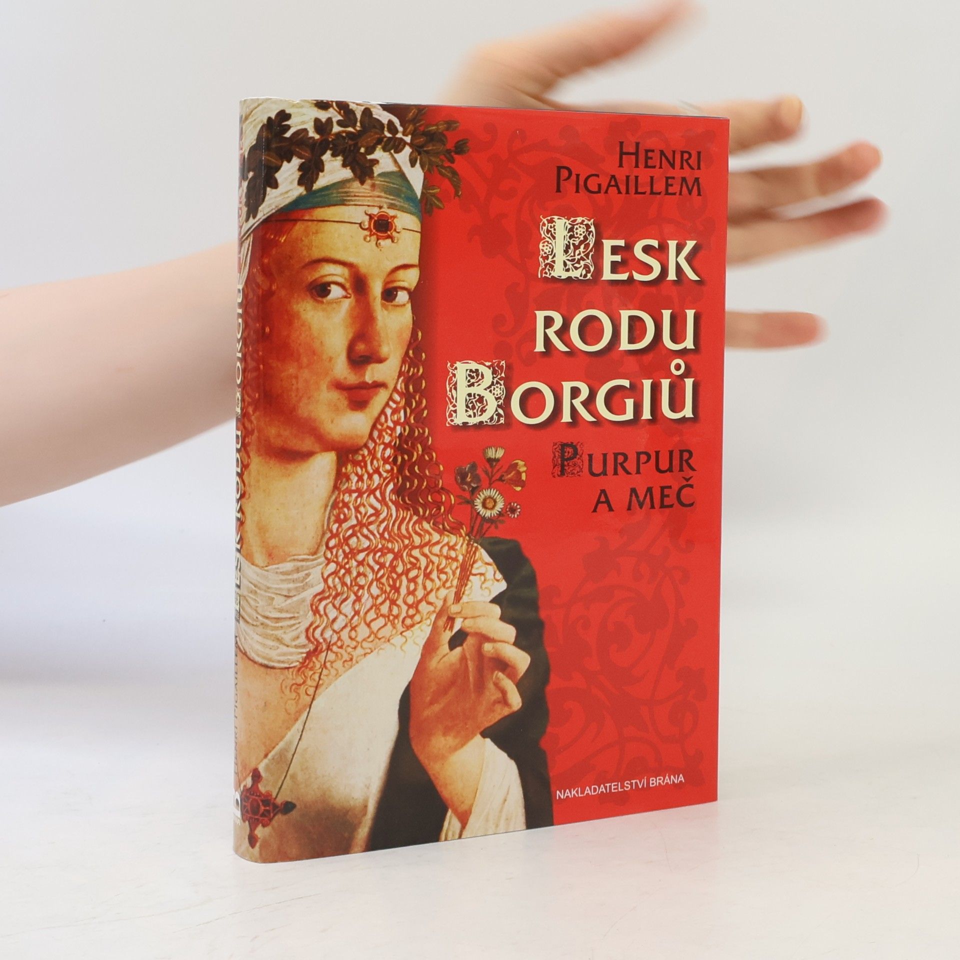 Henri Pigaillem Lesk rodu Borgiů - Purpur a meč