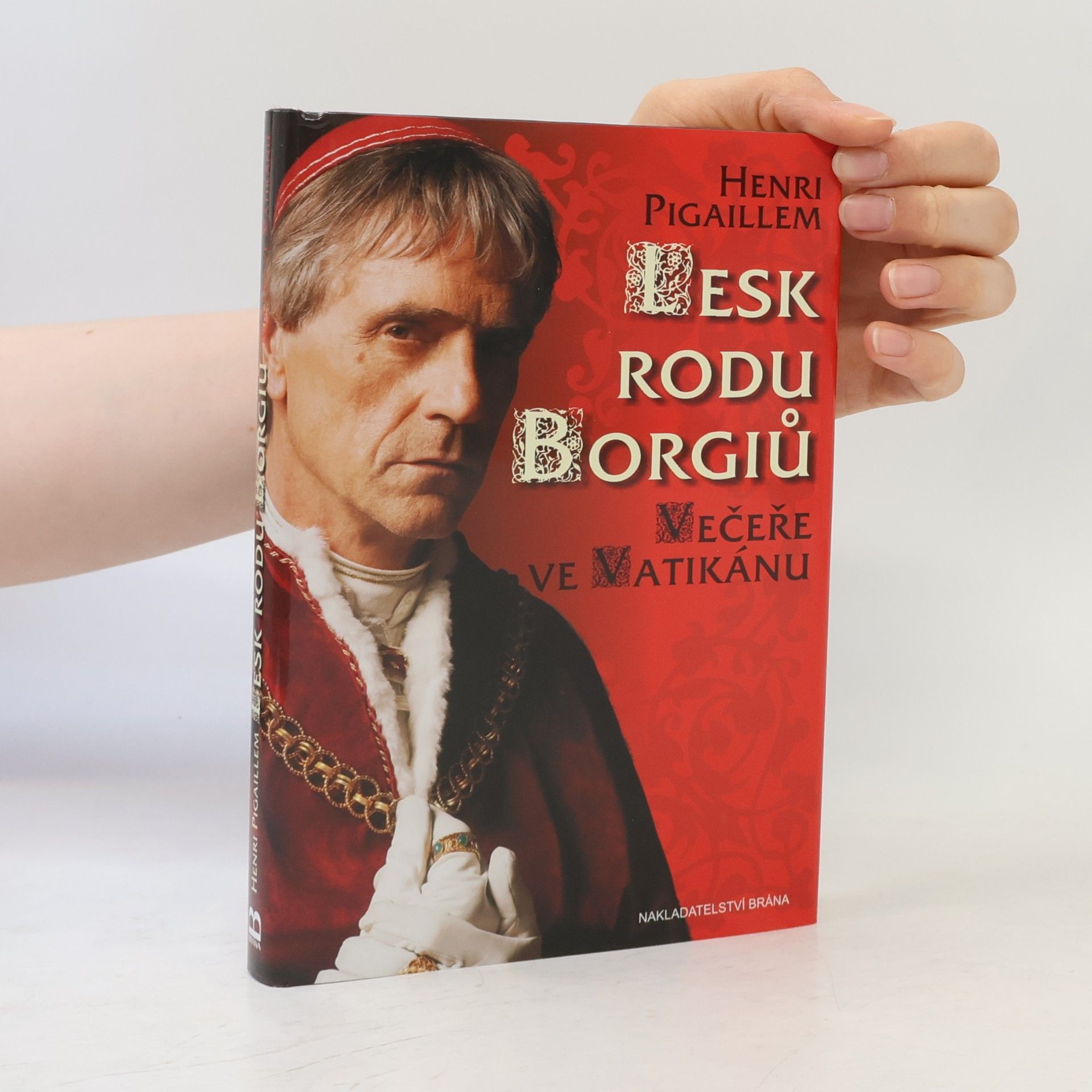 Henri Pigaillem Lesk rodu Borgiů - Večeře ve Vatikánu