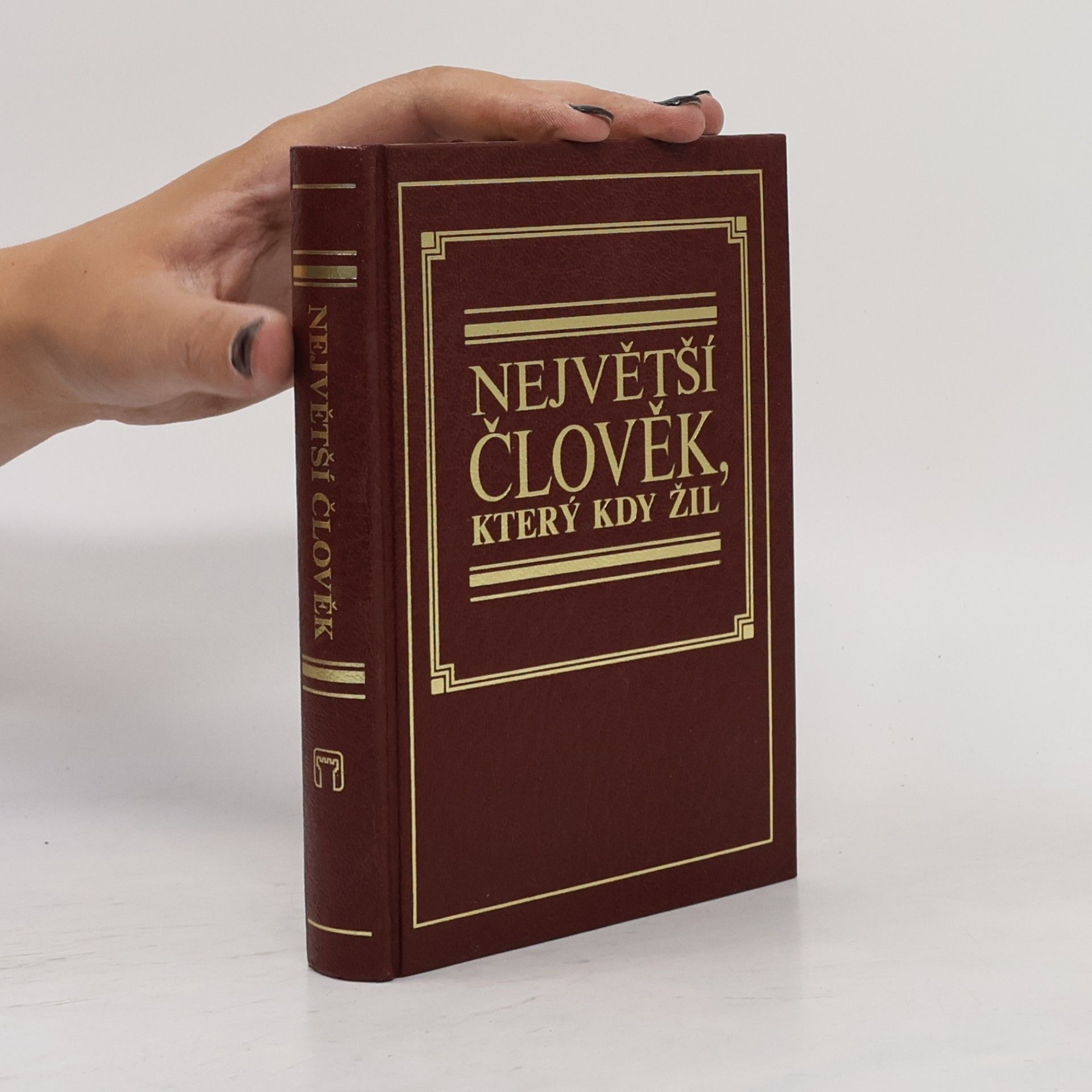 Kolektiv autorů Největší člověk, který kdy žil