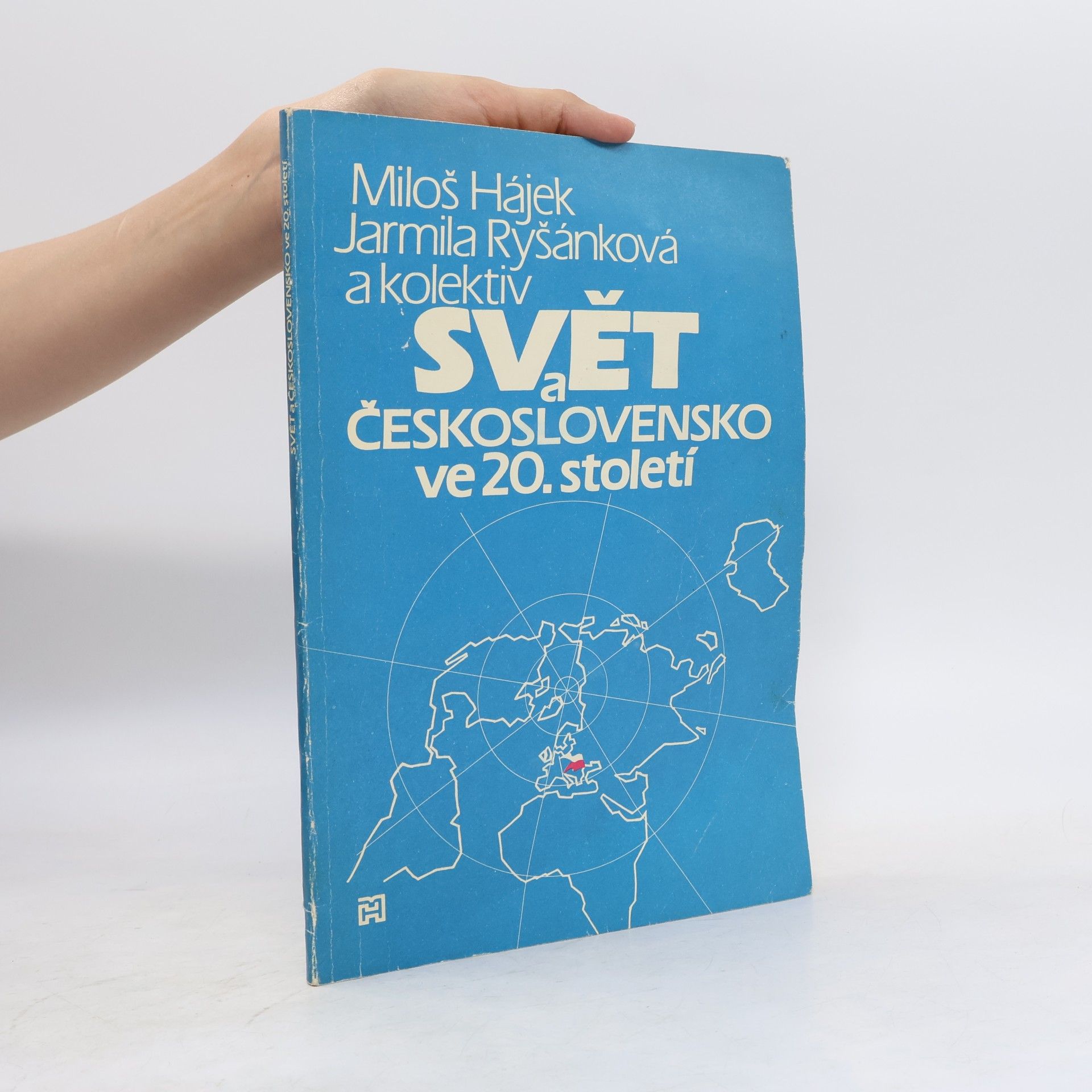 Miloš Hájek Svět a Československo ve 20.století