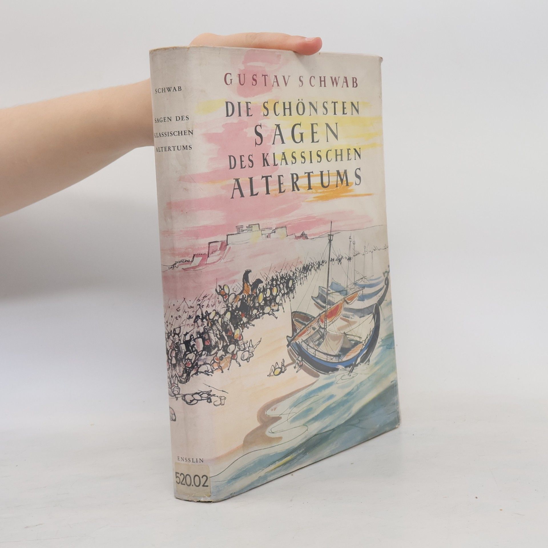 Gustav Schwab Die schönsten Sagen des klassischen Altertums