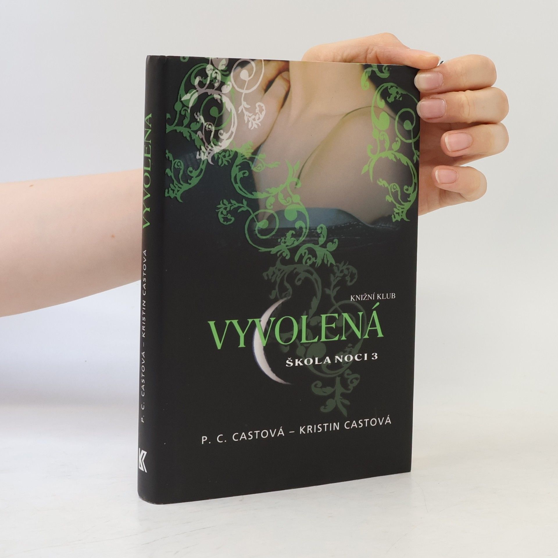 Phyllis Christine Cast Škola noci. 3, Vyvolená