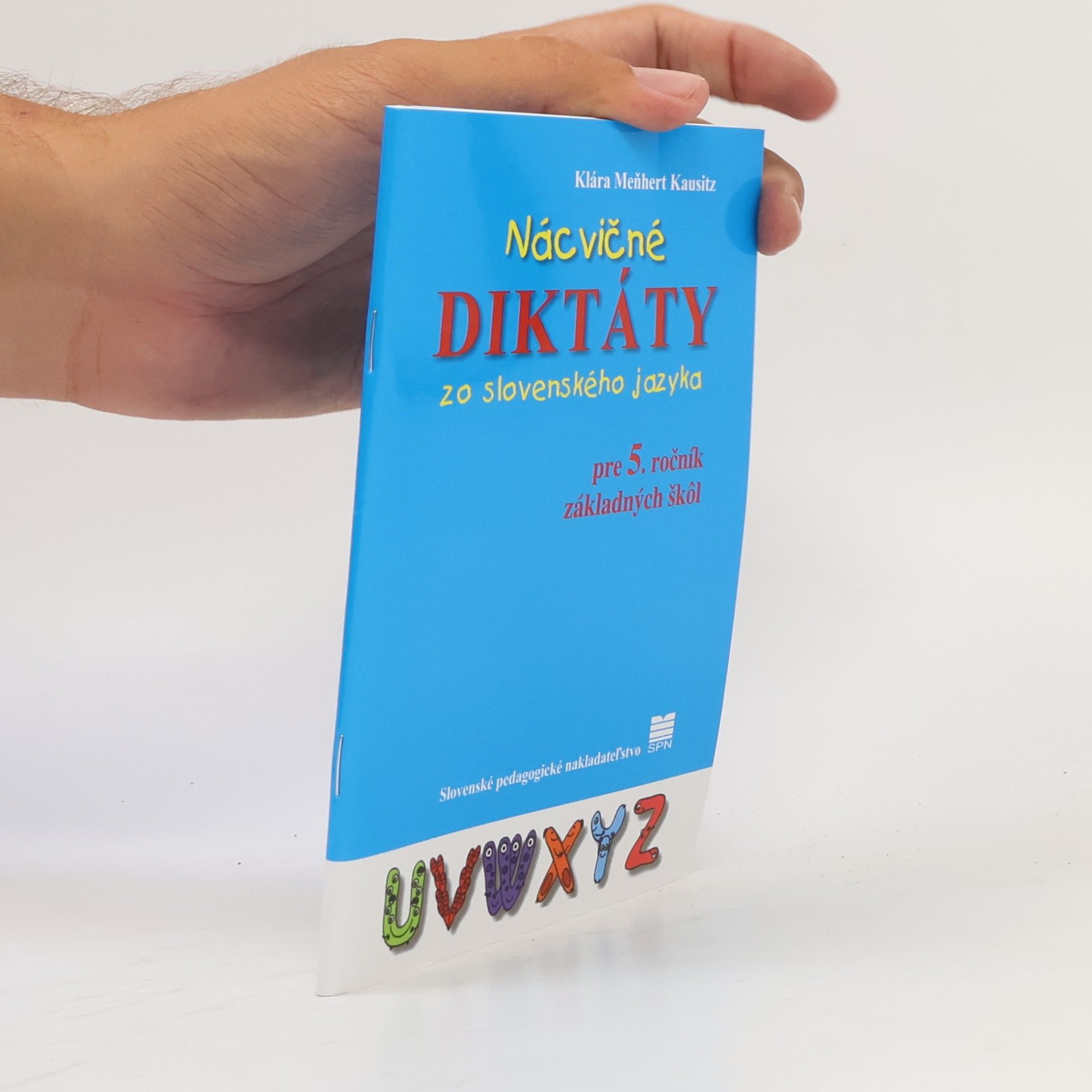 Klára Meňhert Kausitz Nácvičné diktáty zo slovenského jazyka pre 5. ročník ZŠ, 3. vydanie