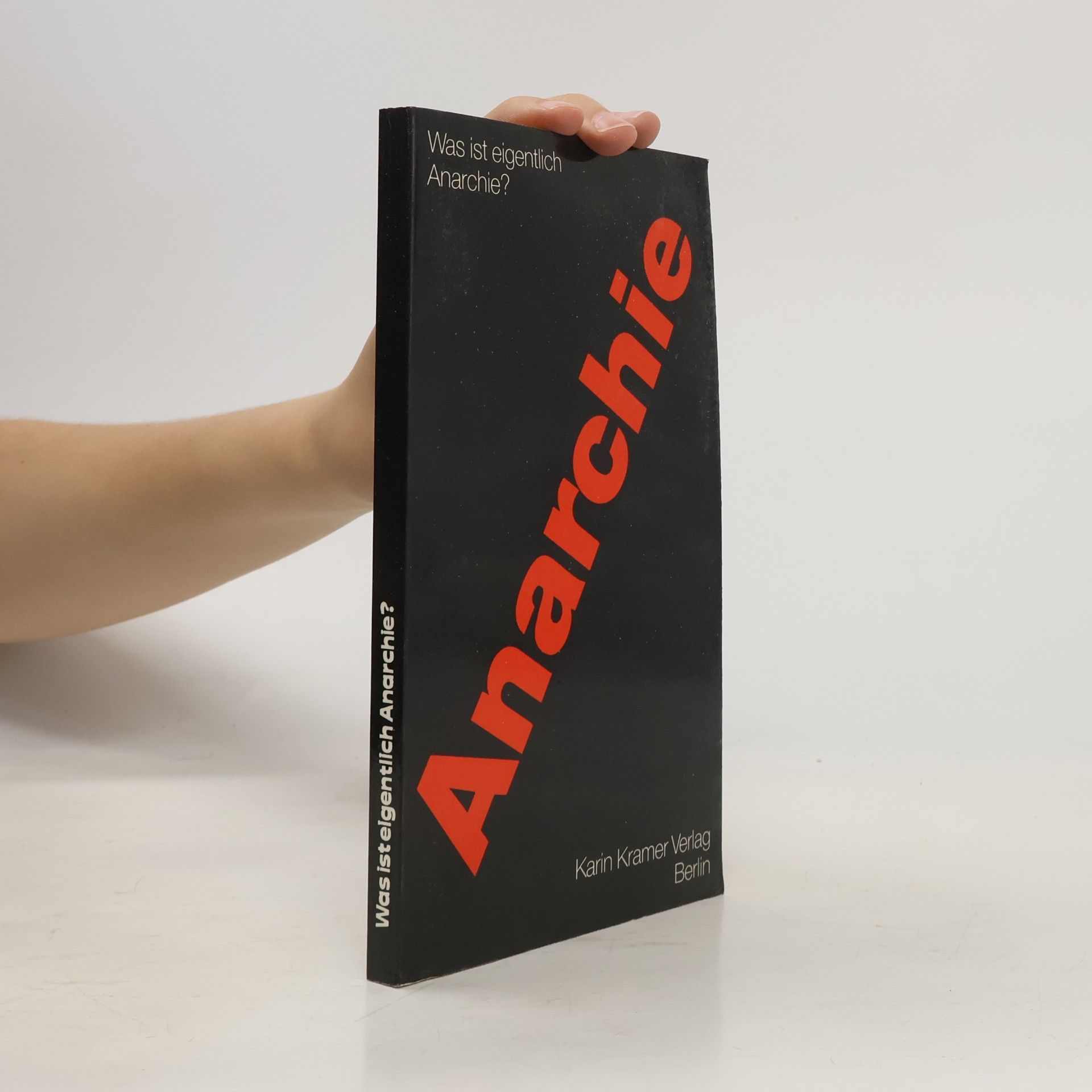 Autorenkollektiv Was ist eigentlich Anarchie?