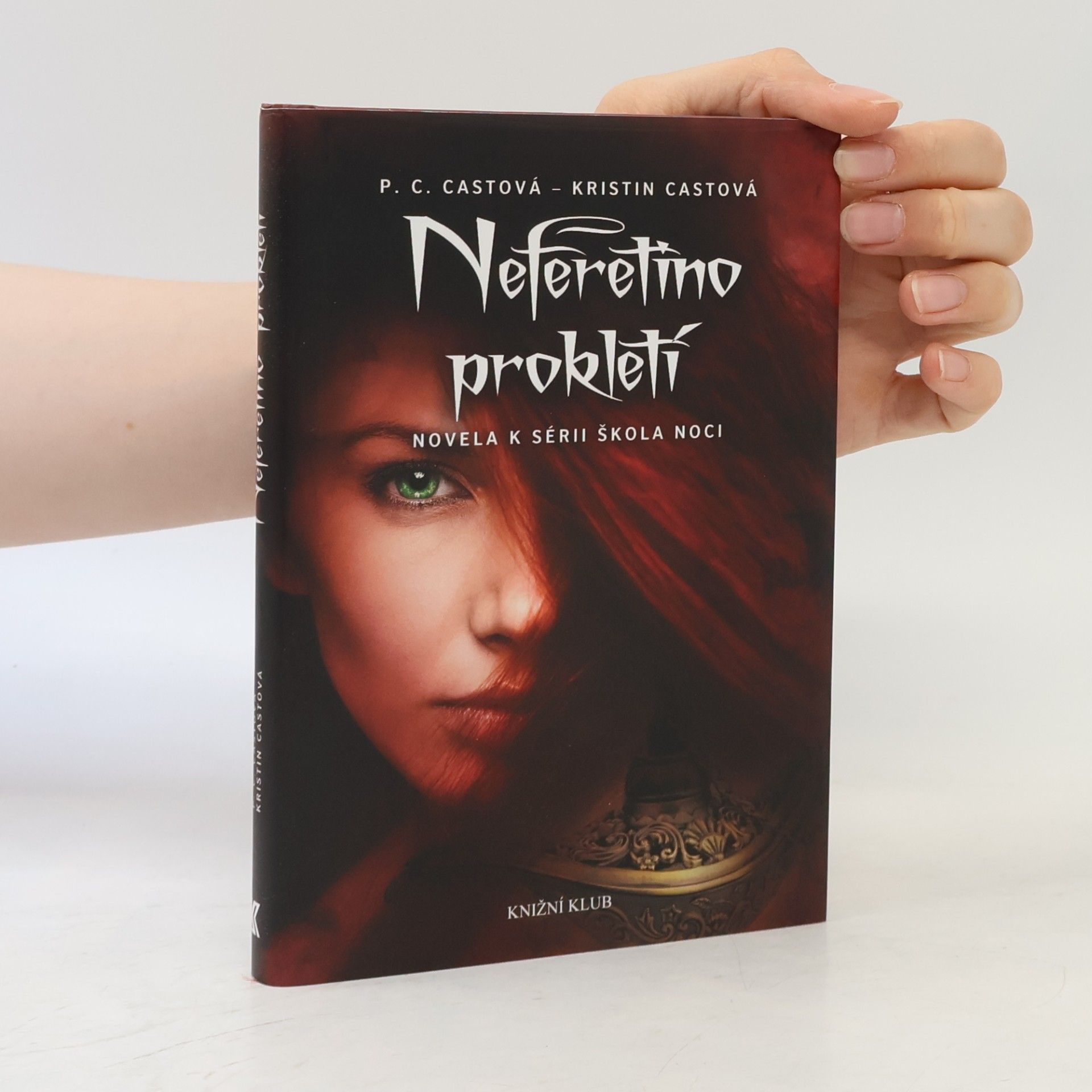 P. C. Cast Neferetino prokletí. Škola noci 3