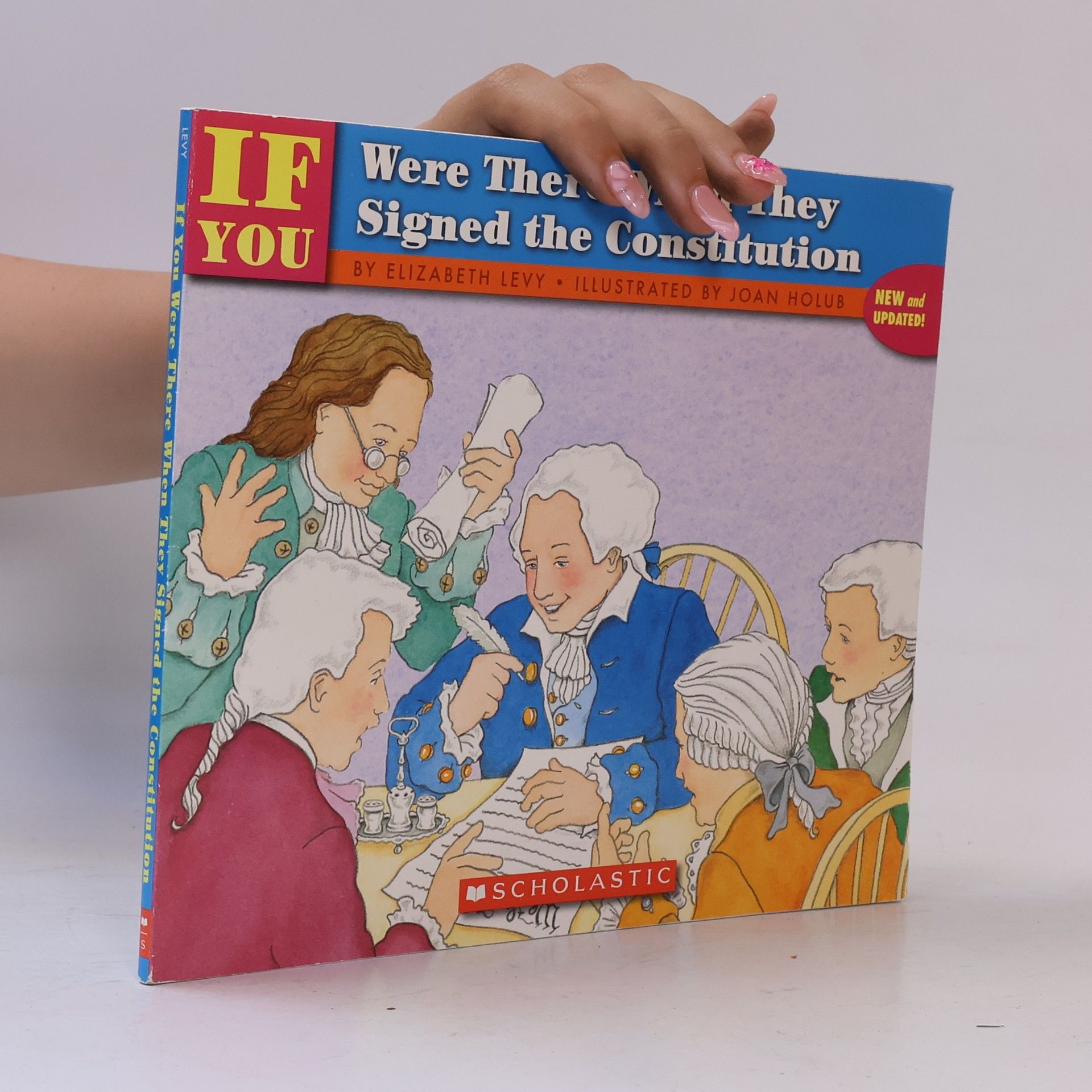 Elizabeth Levy If You Were There When They Signed the Constitution