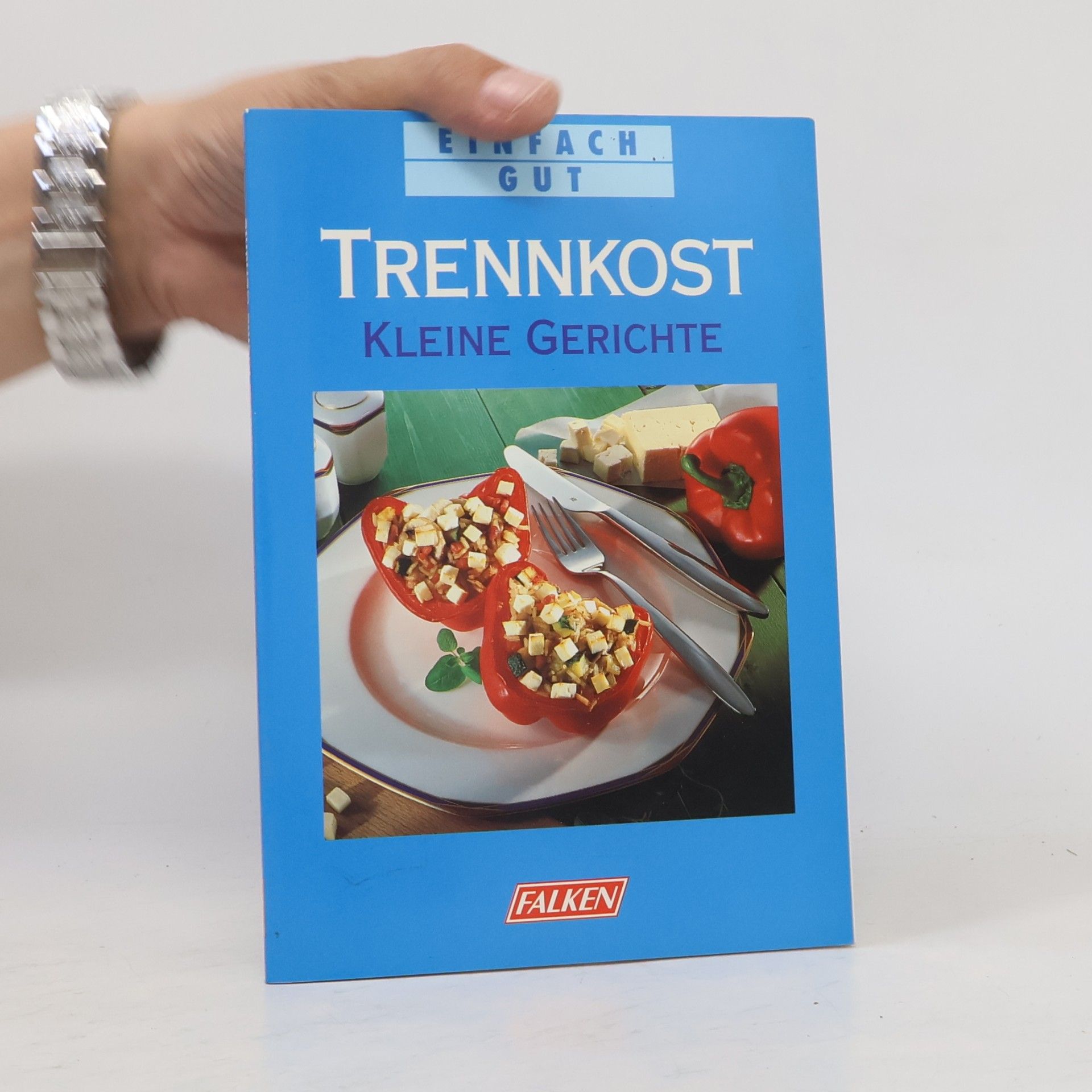 Silke Grünewald Trennkost - kleine Gerichte