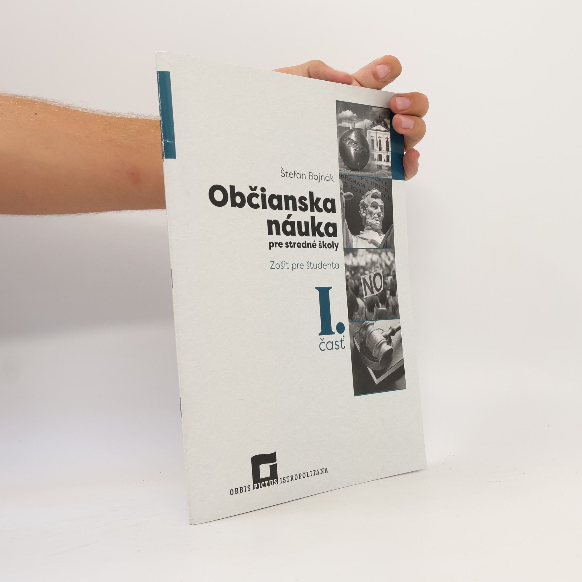 Štefan Bojnák Občianska náuka pre stredné školy 1. časť - Zošit pre študenta