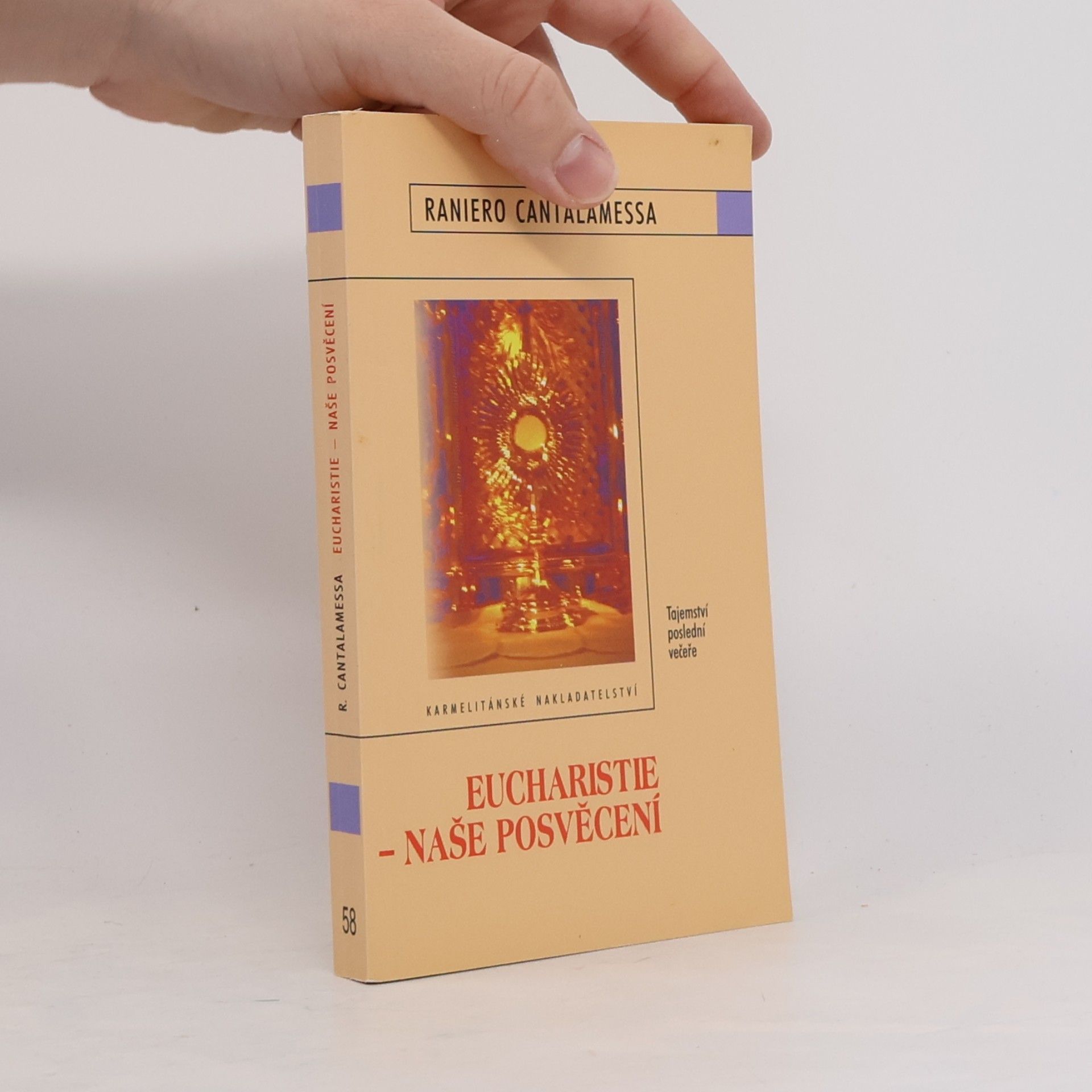 Raniero Cantalamessa Eucharistie – naše posvěcení
