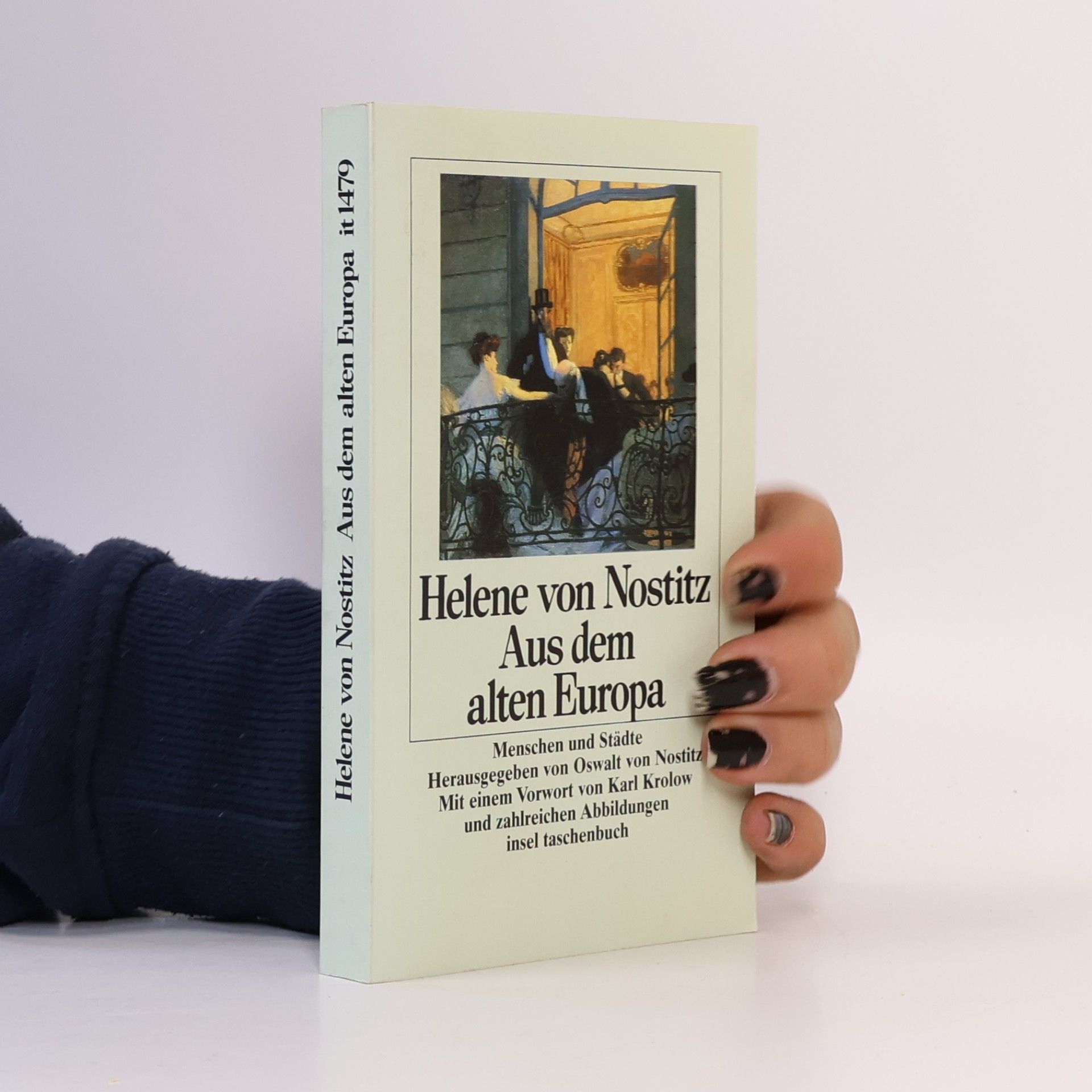 Helene von Nostitz Aus dem alten Europa