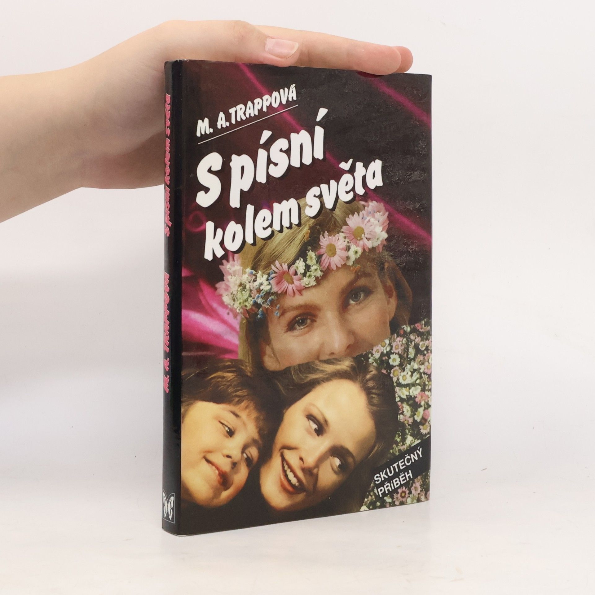Maria Augusta Trapp S písní kolem světa