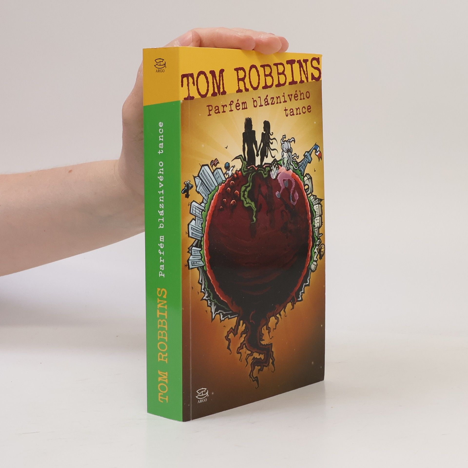 Tom Robbins Parfém bláznivého tance