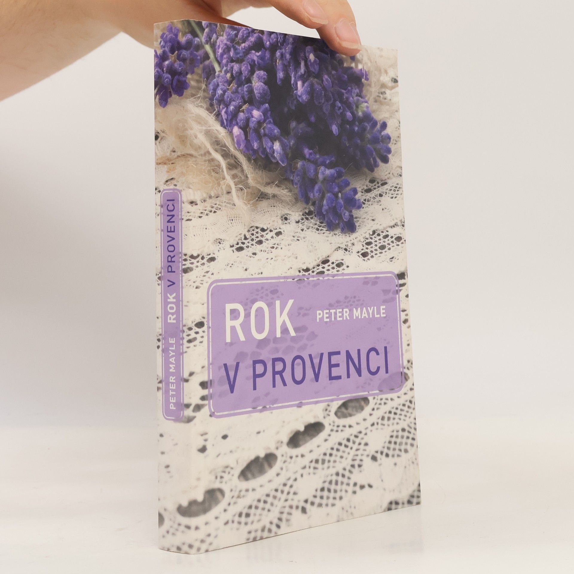 Peter Mayle Rok v Provenci