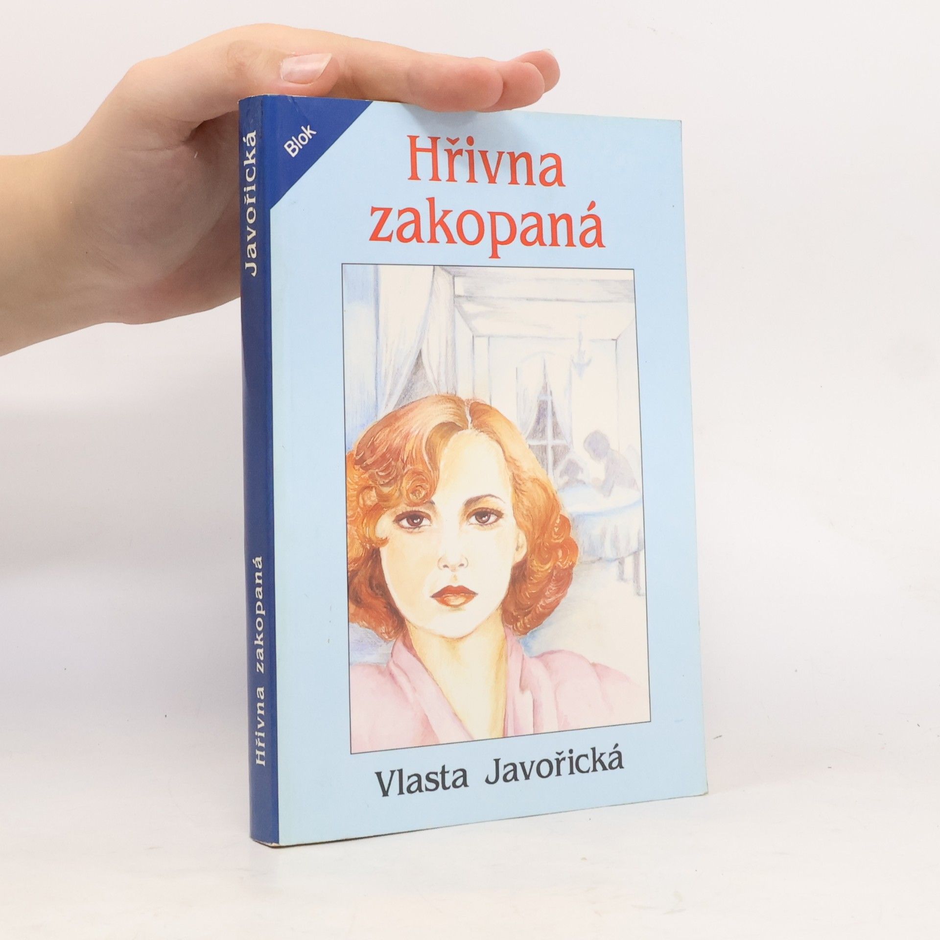 Vlasta Javořická Hřivna zakopaná