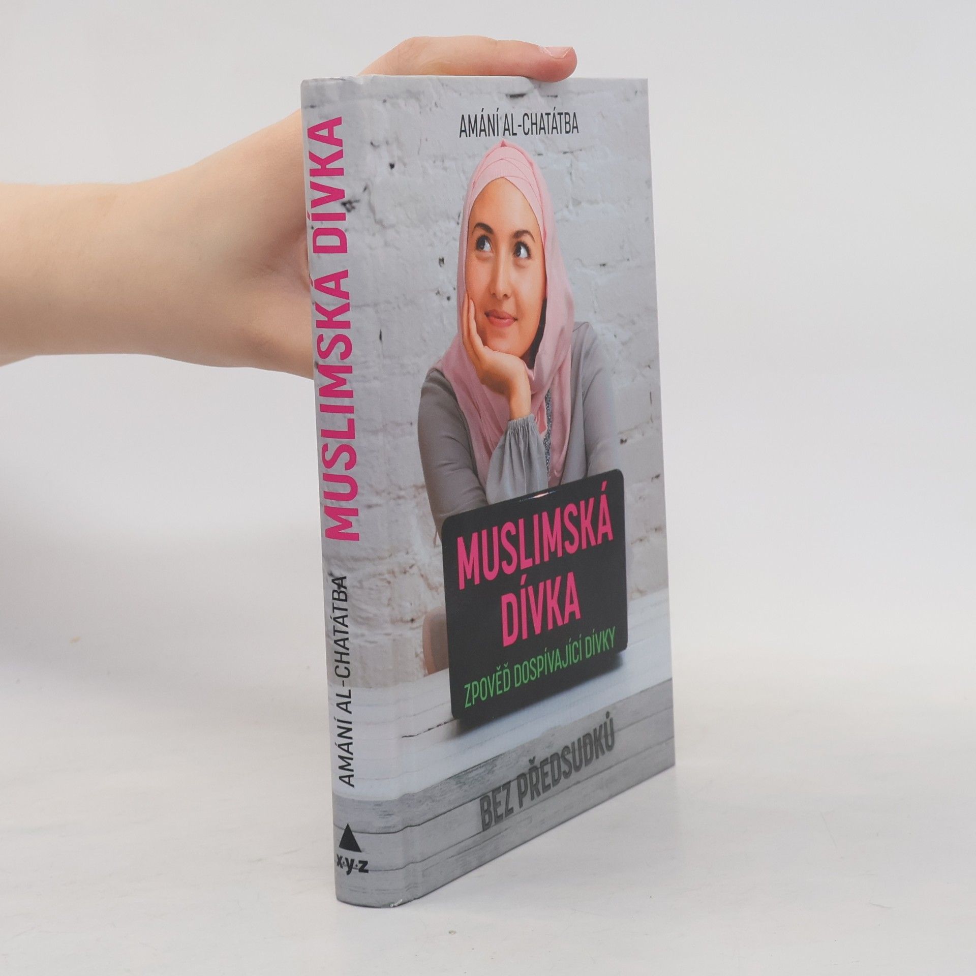 Amani Al Khatahtbeh Muslimská dívka : zpověď dospívající dívky
