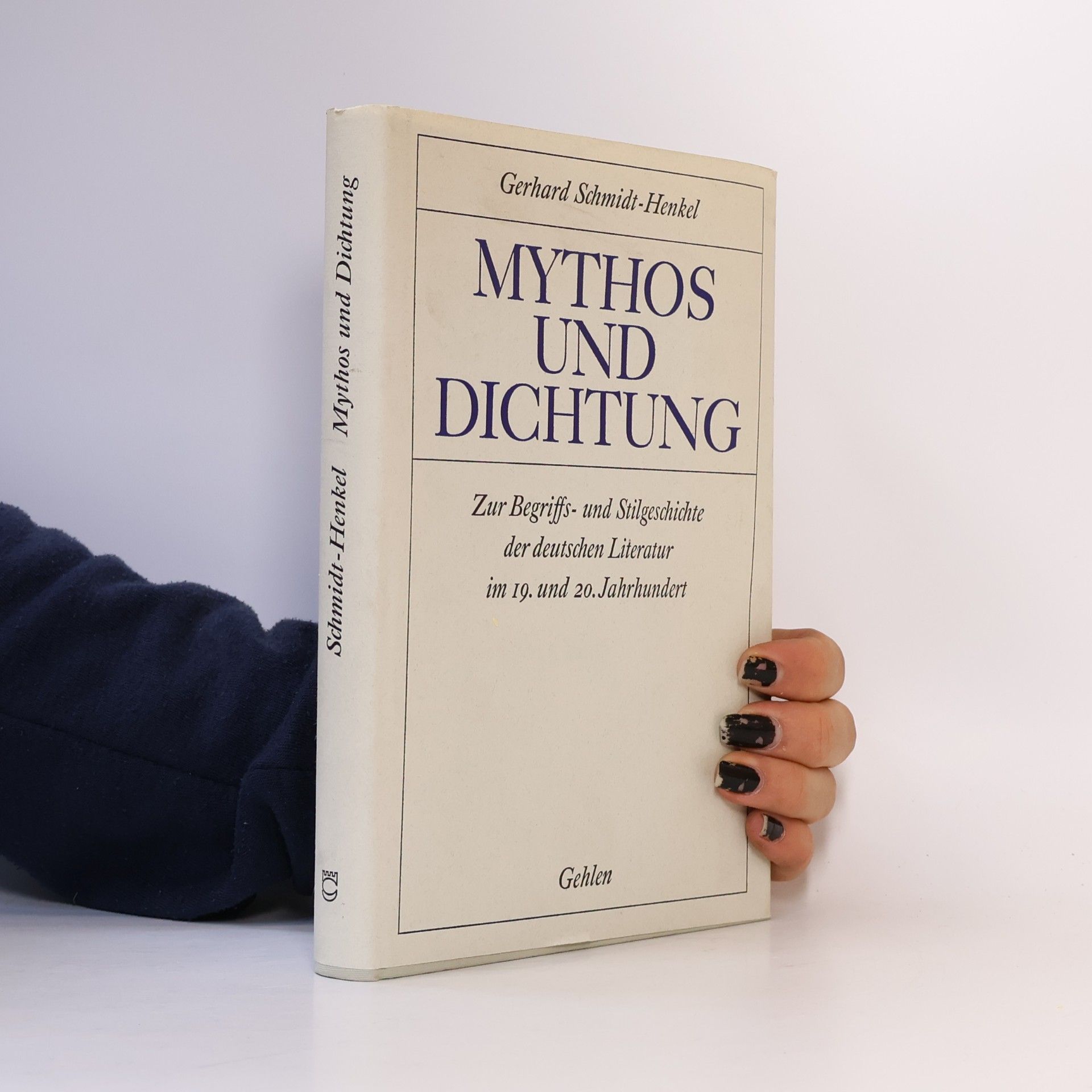 Gerhard Schmidt Henkel Mythos und Dichtunng